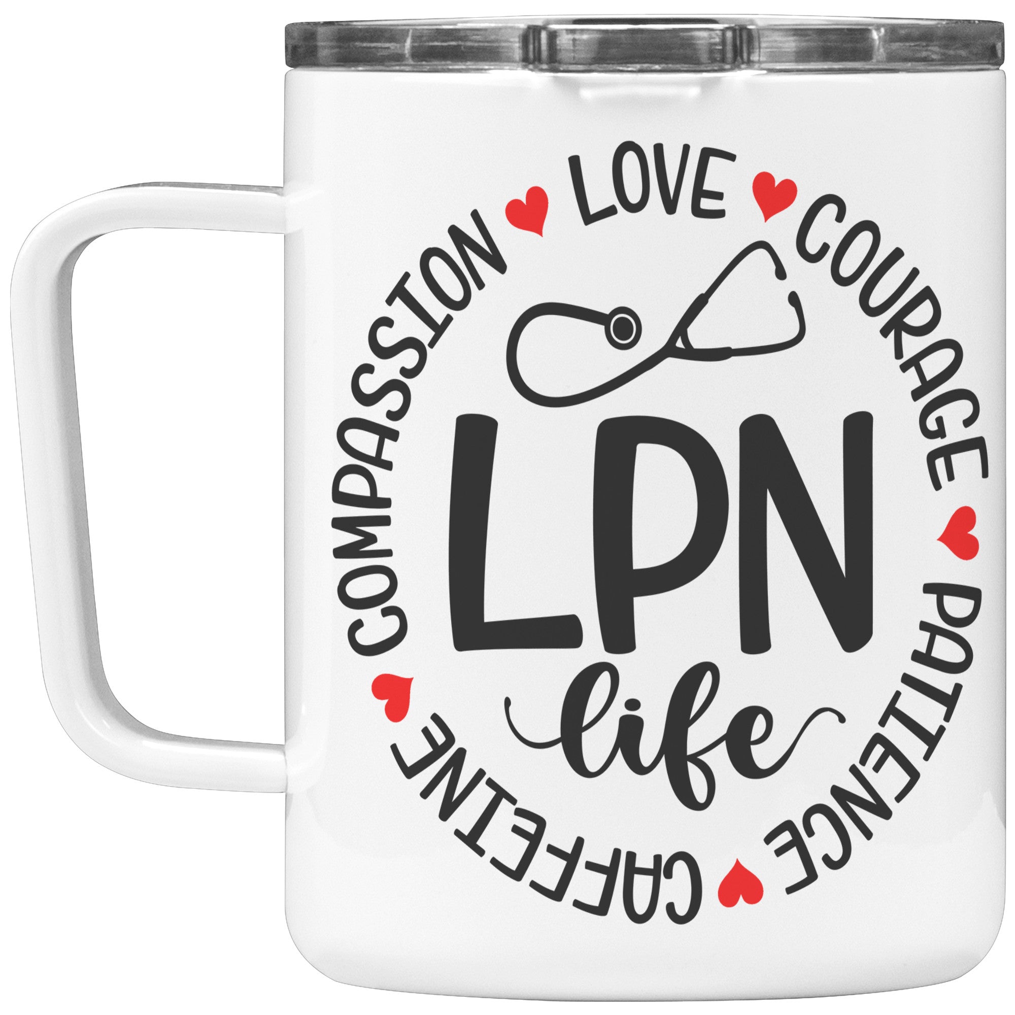 10 oz Insulated Coffee Mug 'LPN Life' with Compassion, Love, Courage, Patience, Caffeine Circle Design - Perfect Gift for Dedicated LPNs