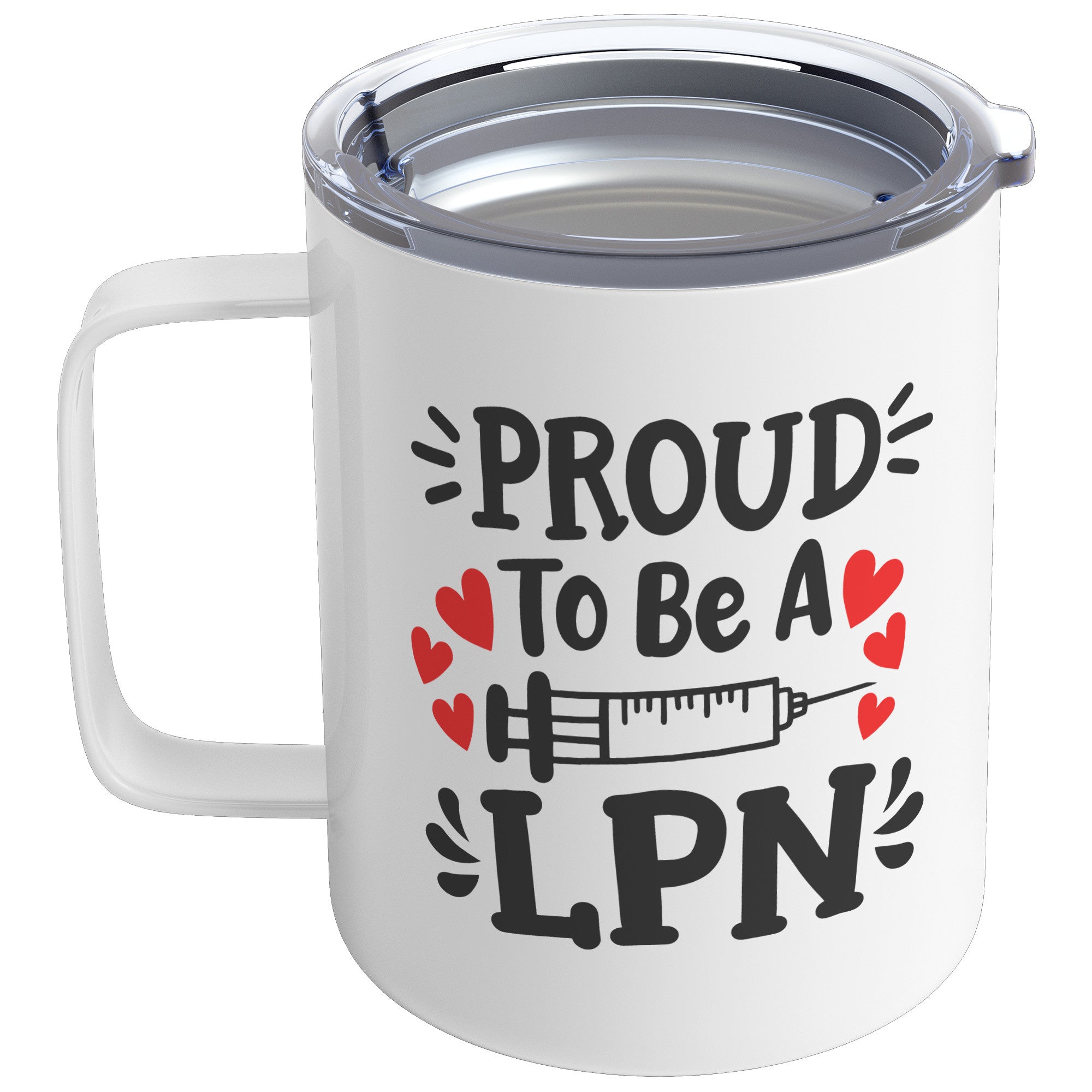 10 oz Insulated Coffee Mug with Needle Graphic - 'Proud to be a LPN' - Perfect for Celebrating Licensed Practical Nurses