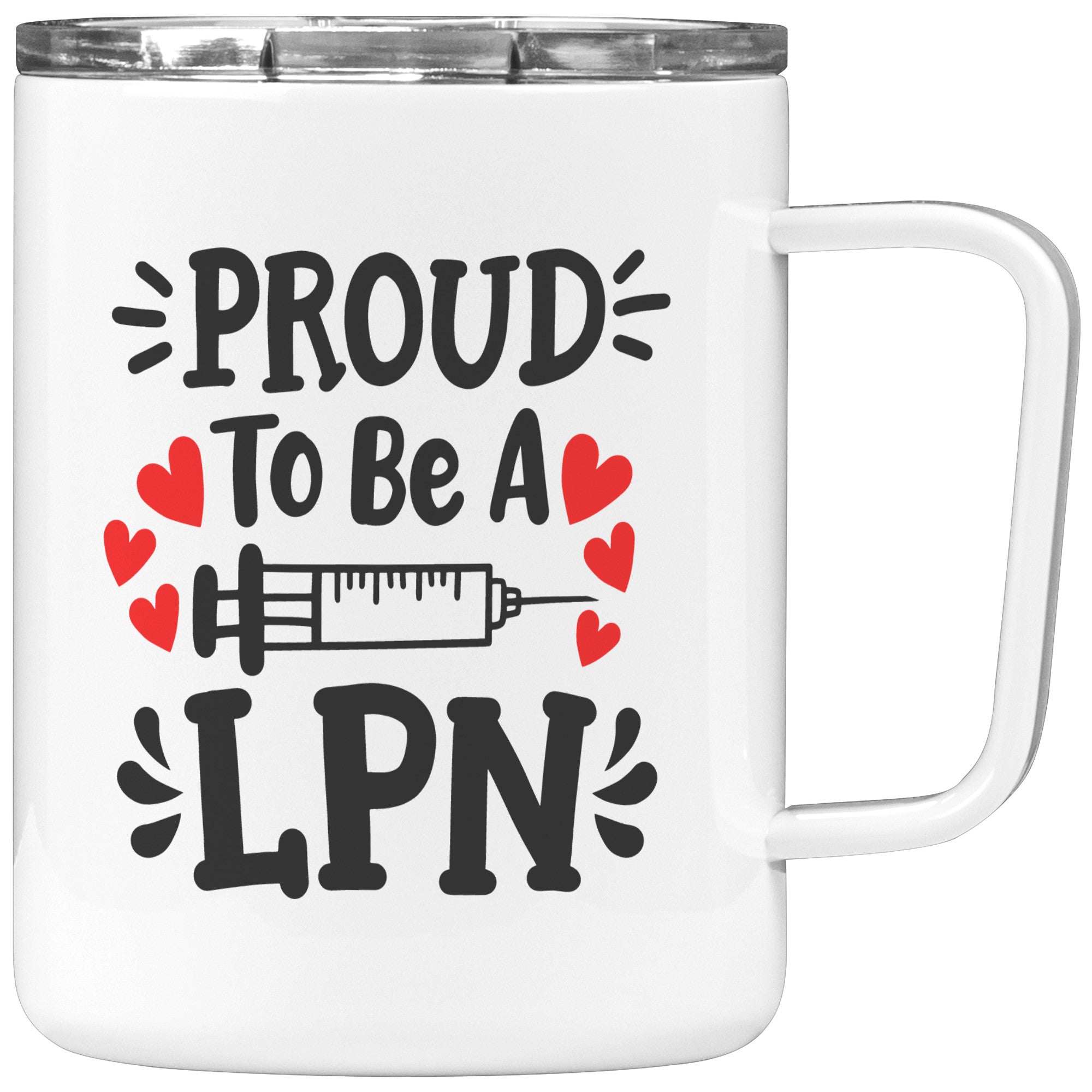 10 oz Insulated Coffee Mug with Needle Graphic - 'Proud to be a LPN' - Perfect for Celebrating Licensed Practical Nurses