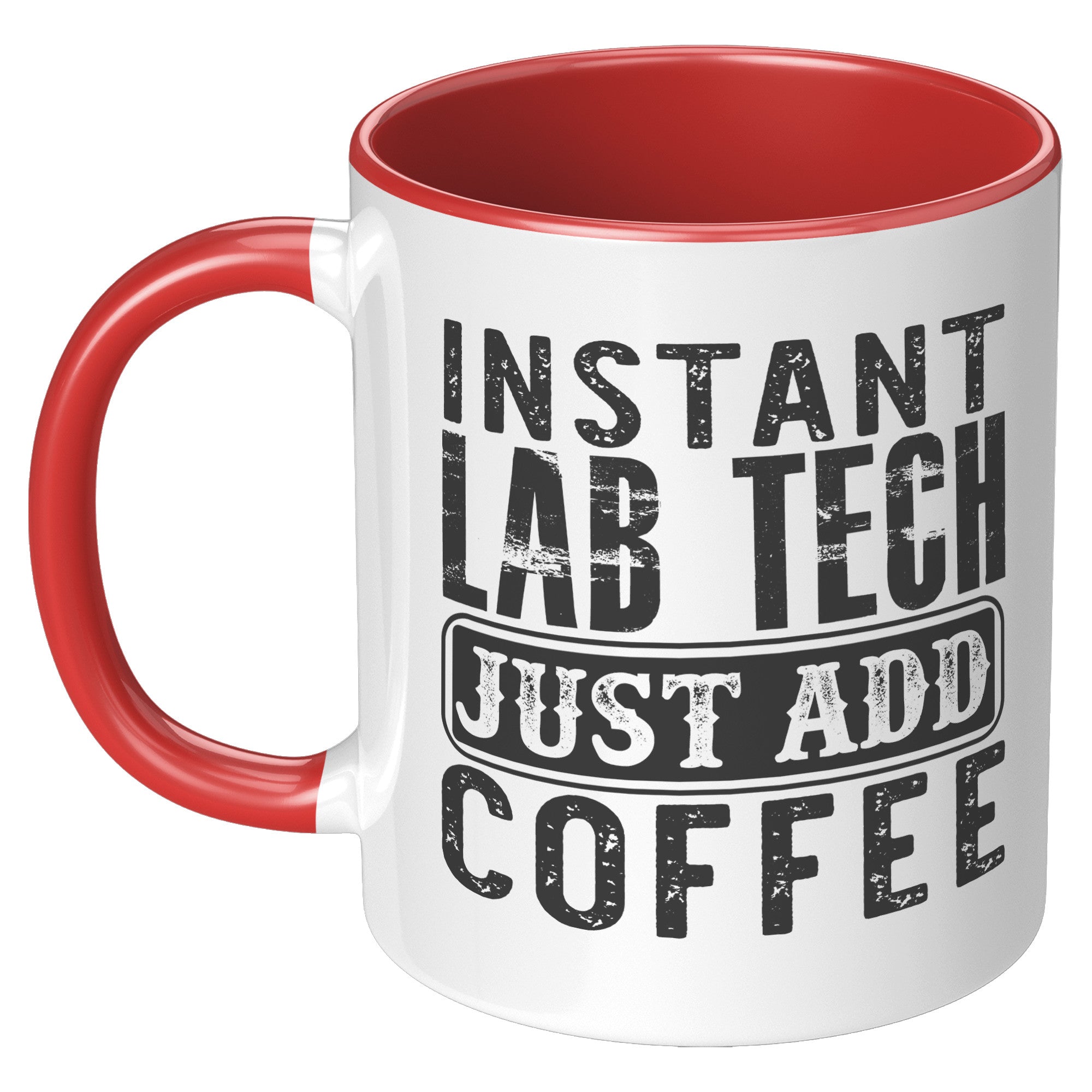 11 oz Accent Mug 'Instant Lab Tech Just Add Coffee' - Ideal for Busy Laboratory Technicians and Coffee Lovers