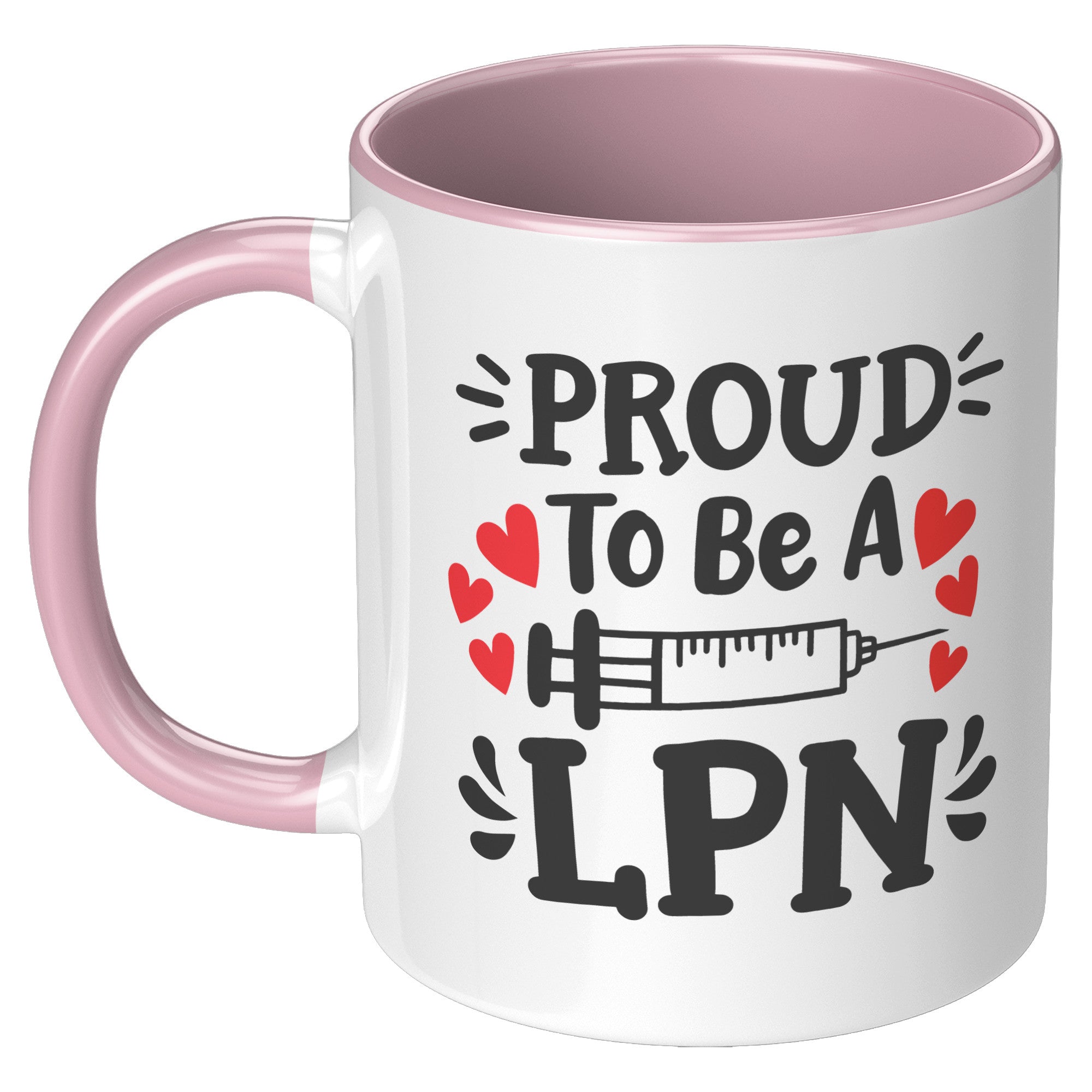 11 oz Accent Mug with Needle Graphic - 'Proud to be a LPN' - Inspiring Gift for Licensed Practical Nurses