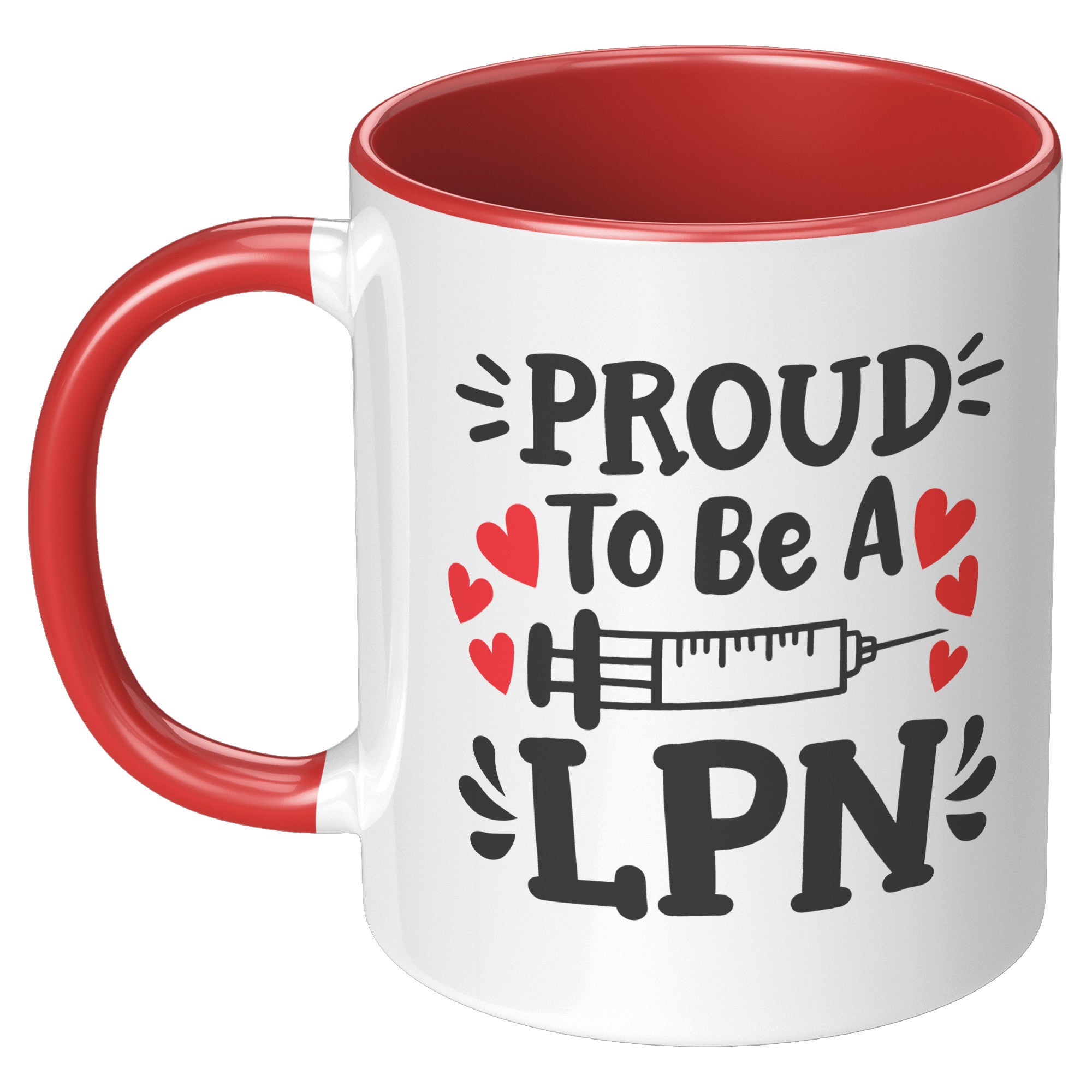 11 oz Accent Mug with Needle Graphic - 'Proud to be a LPN' - Inspiring Gift for Licensed Practical Nurses