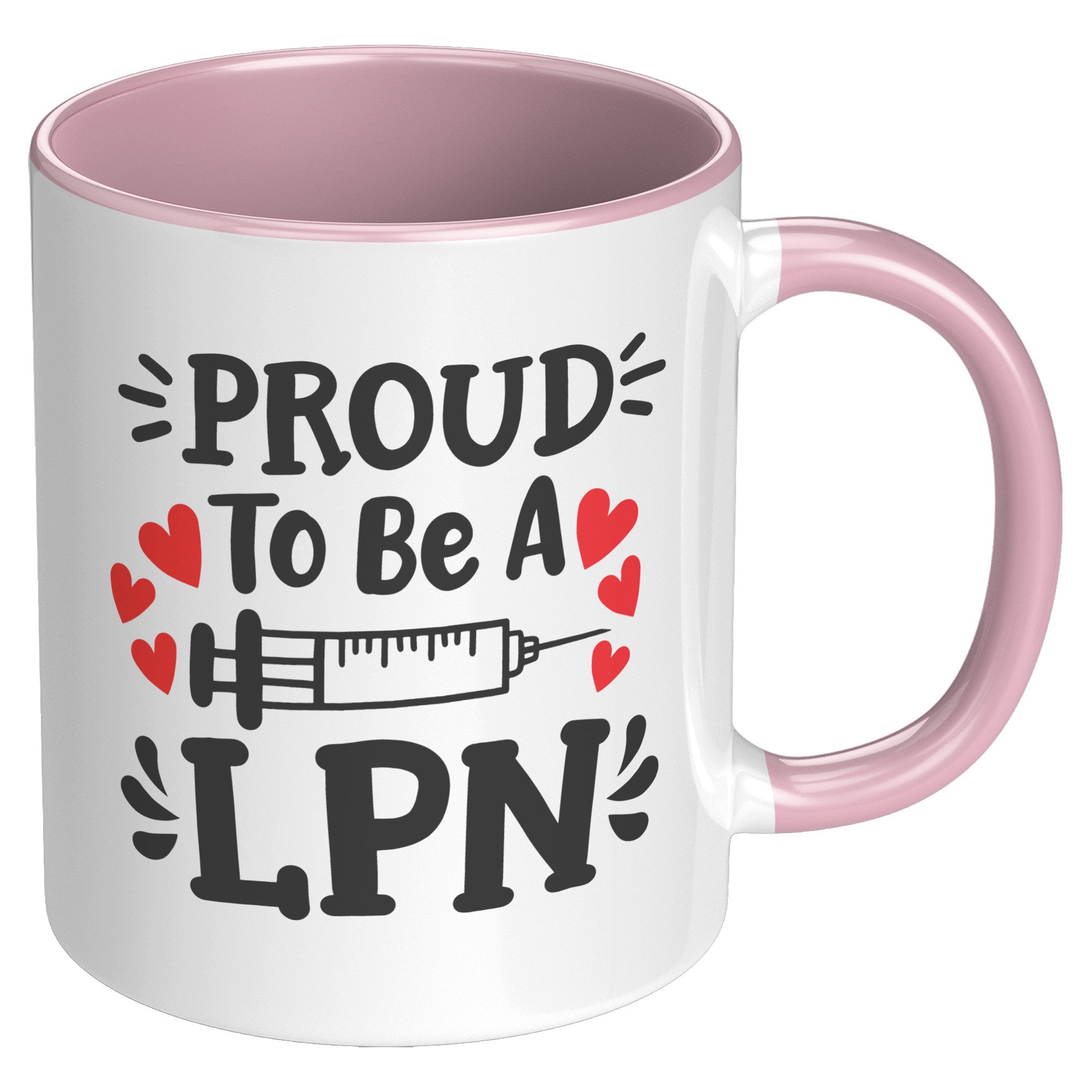 11 oz Accent Mug with Needle Graphic - 'Proud to be a LPN' - Inspiring Gift for Licensed Practical Nurses