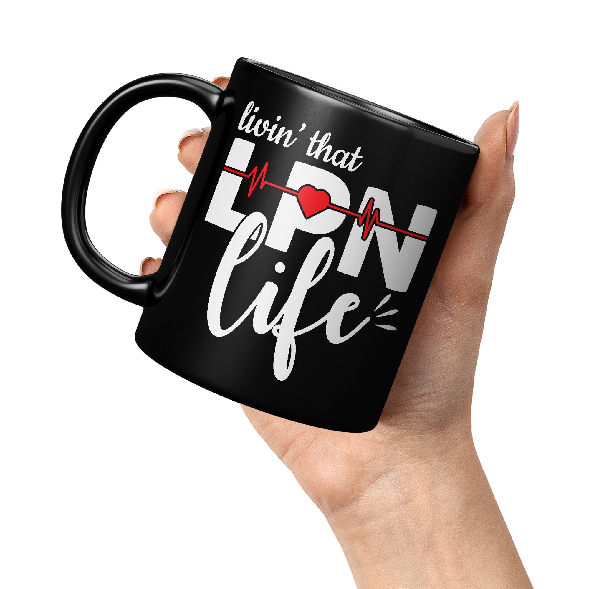 11 oz Black Coffee Mug with 'Livin’ That LPN Life' Design and EKG Monitor – Perfect Gift for Nurses