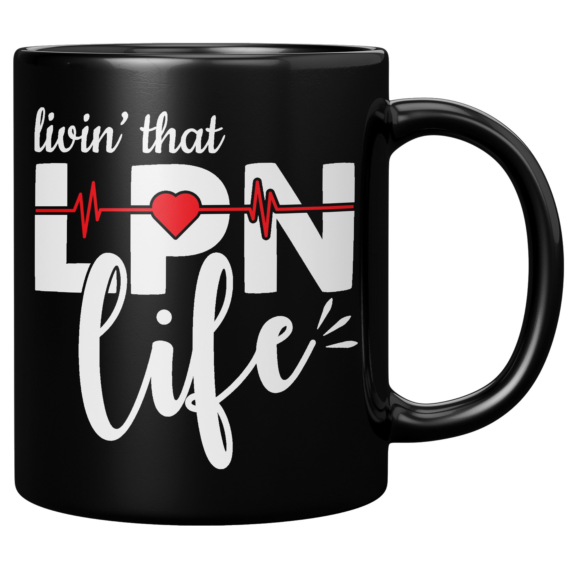 11 oz Black Coffee Mug with 'Livin’ That LPN Life' Design and EKG Monitor – Perfect Gift for Nurses