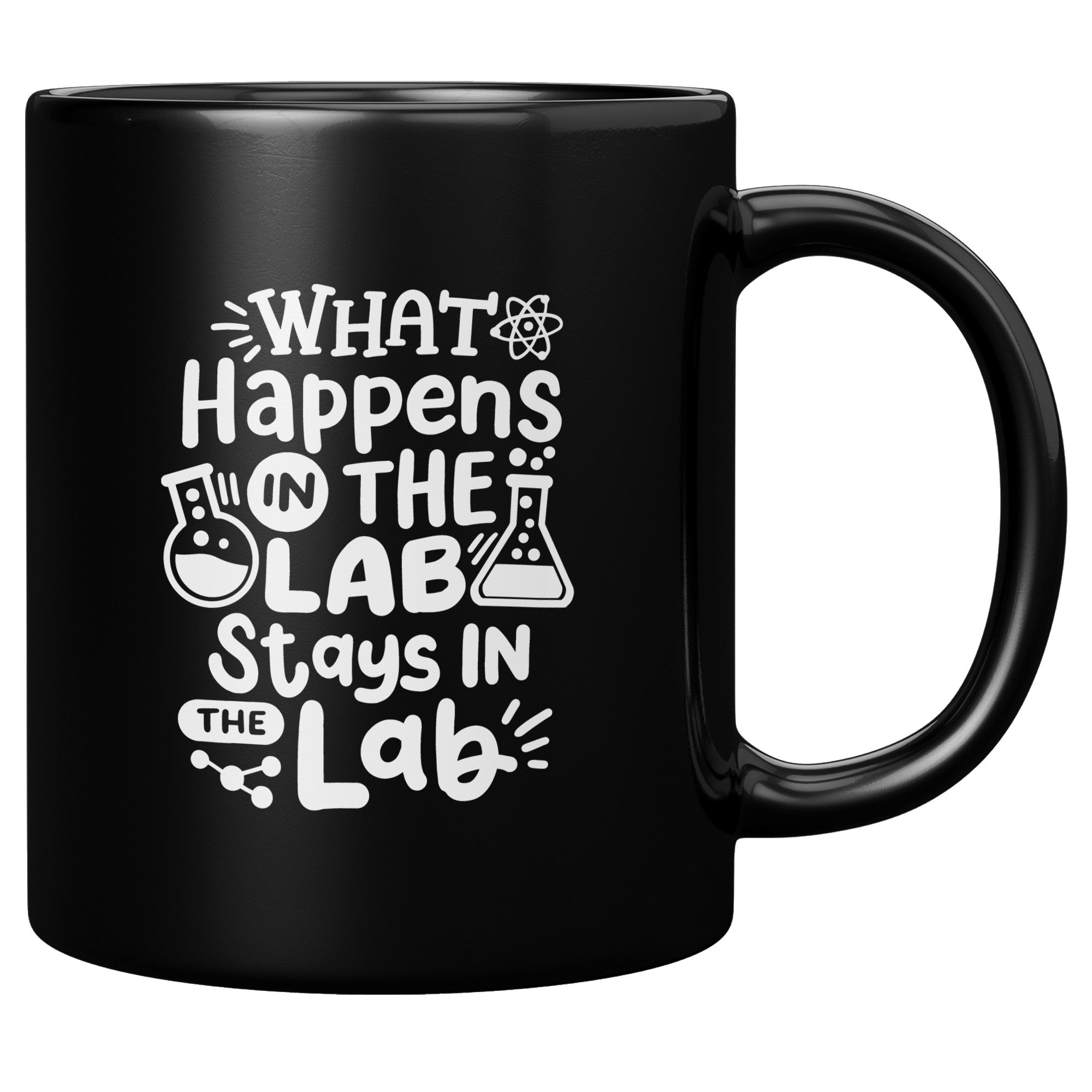 11 oz Black Coffee Mug with 'What Happens in the Lab Stays in the Lab' Design - Featuring Lab Vials - Perfect Gift for Laboratory Enthusiasts
