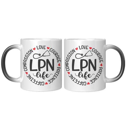 11 oz 'LPN Life' Magic Mug with Circle Design - Compassion, Love, Courage, Patience, Caffeine - Ideal Gift for Licensed Practical Nurses
