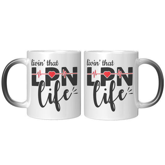 11 oz 'Livin' That LPN Life' Magic Mug with EKG Monitor Design - Ideal for LPN Nurses