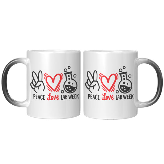 11 oz 'Peace Love Lab Week' Magic Mug with Peace Sign, Heart, and Lab Vial Images - Celebrate Lab Week in Style