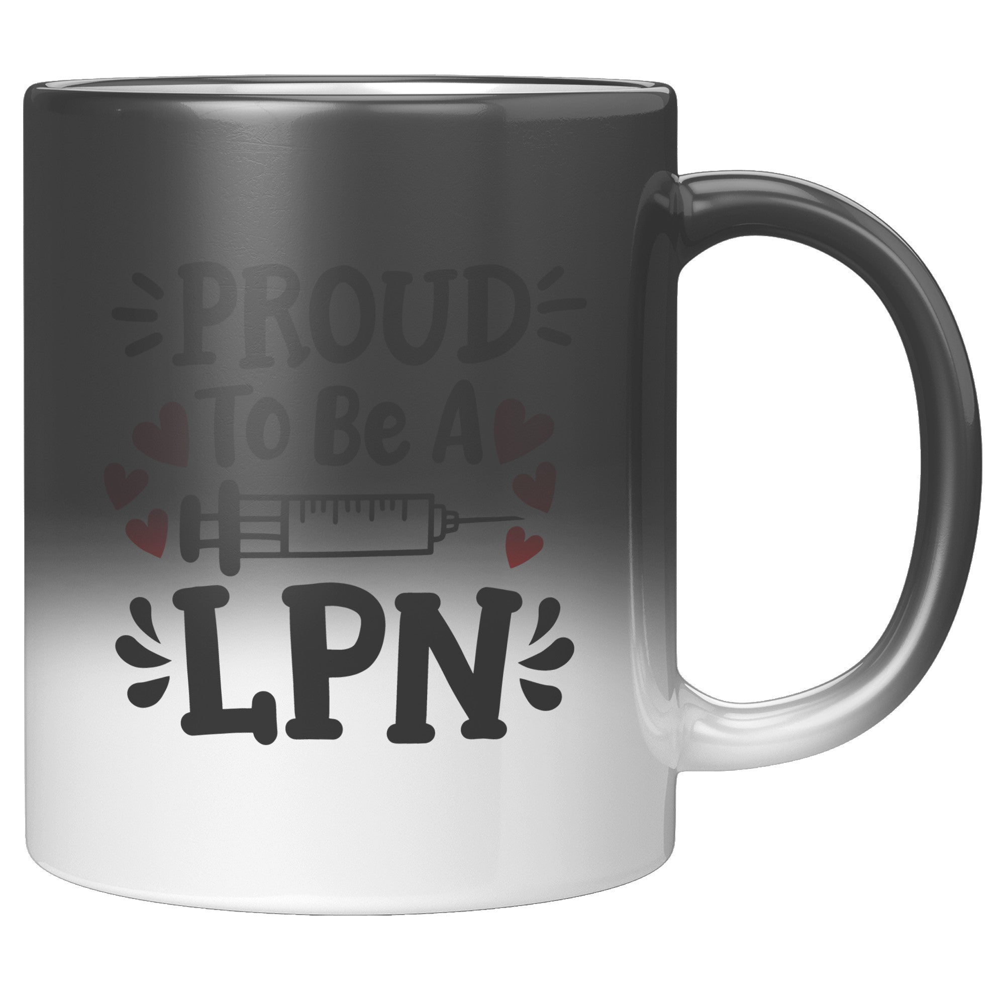 11 oz 'Proud to be a LPN' Magic Mug with Needle Design - Ideal for Proud Licensed Practical Nurses