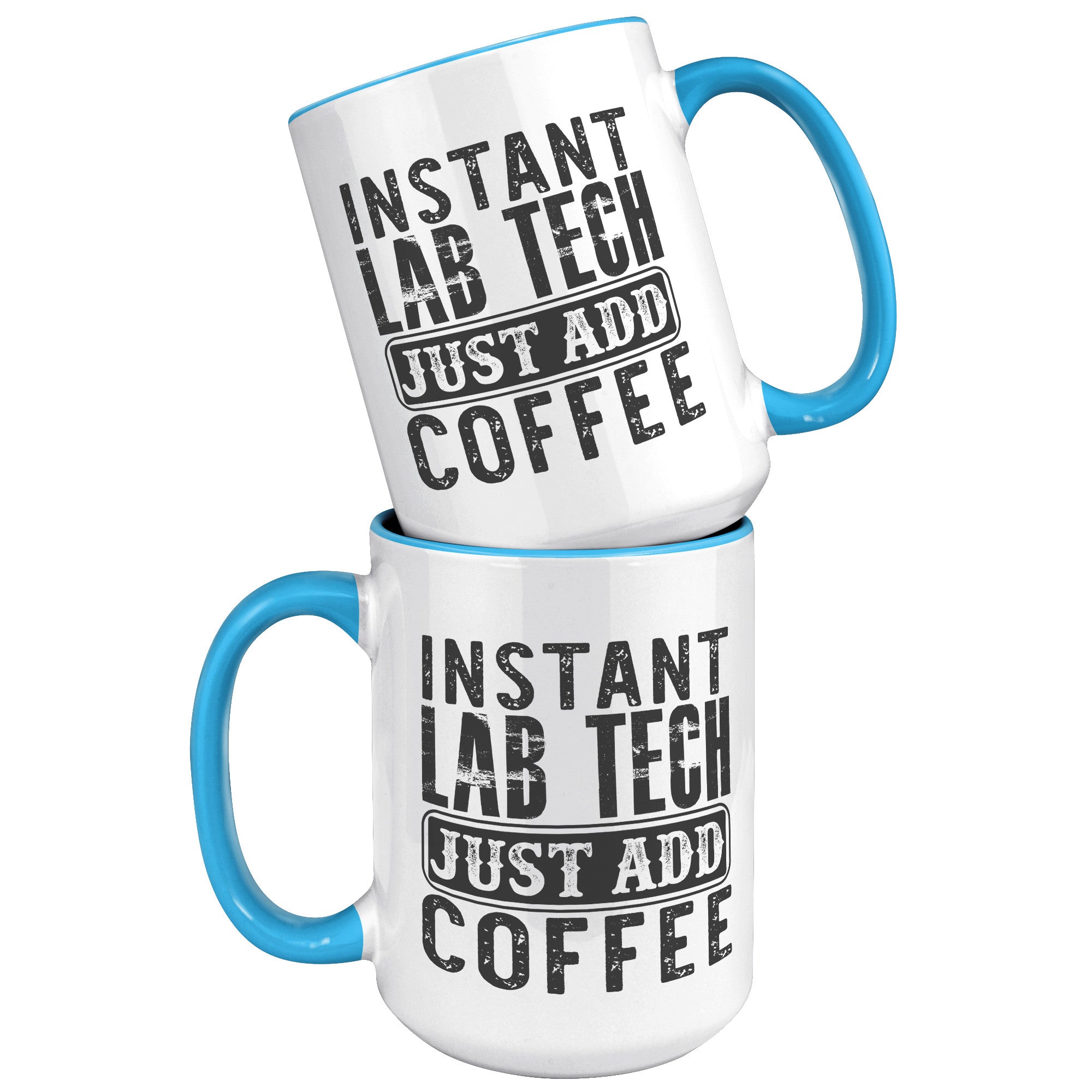 15 oz 'Instant Lab Tech - Just Add Coffee' Accent Mug - Fuel Your Lab Adventures with Caffeine