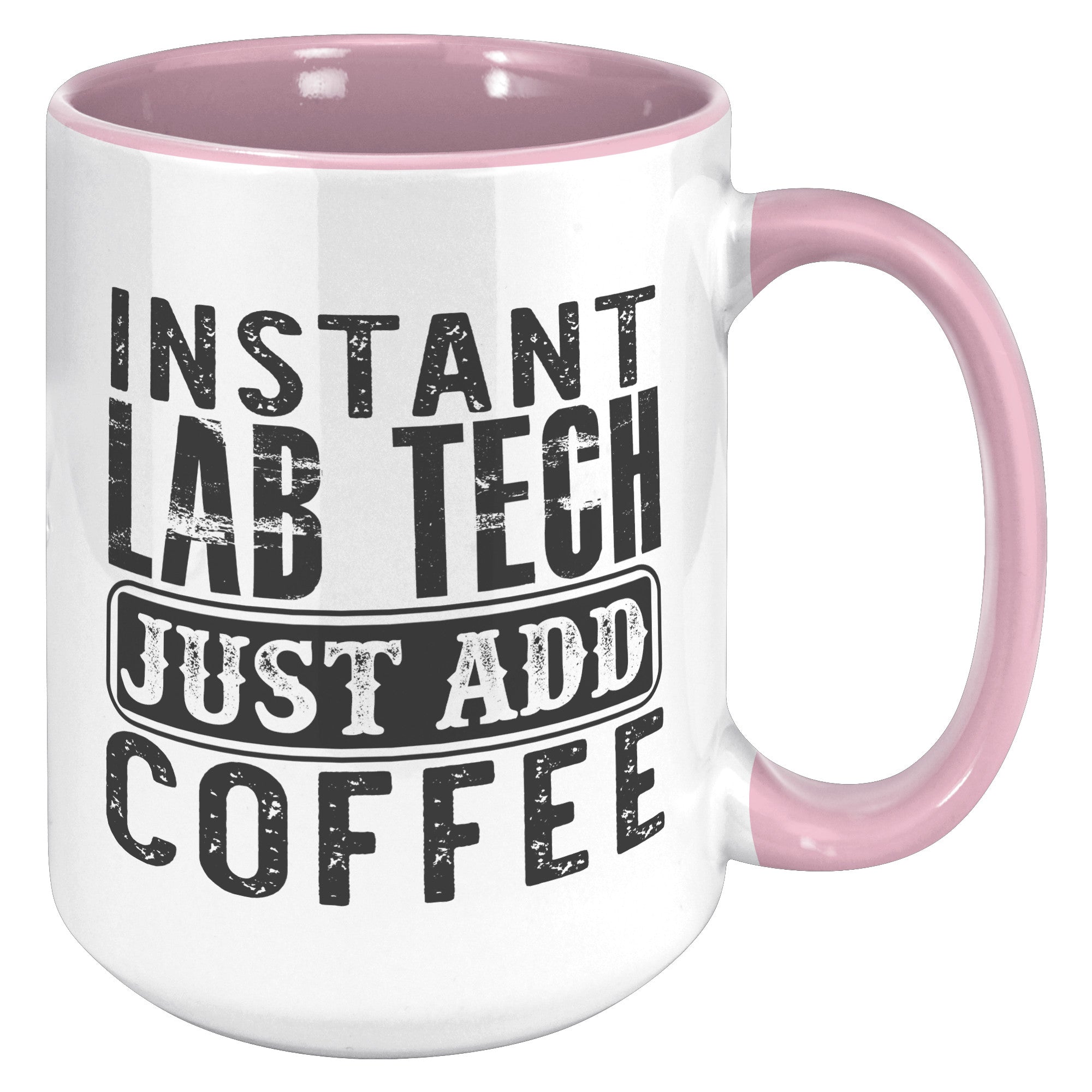 15 oz 'Instant Lab Tech - Just Add Coffee' Accent Mug - Fuel Your Lab Adventures with Caffeine