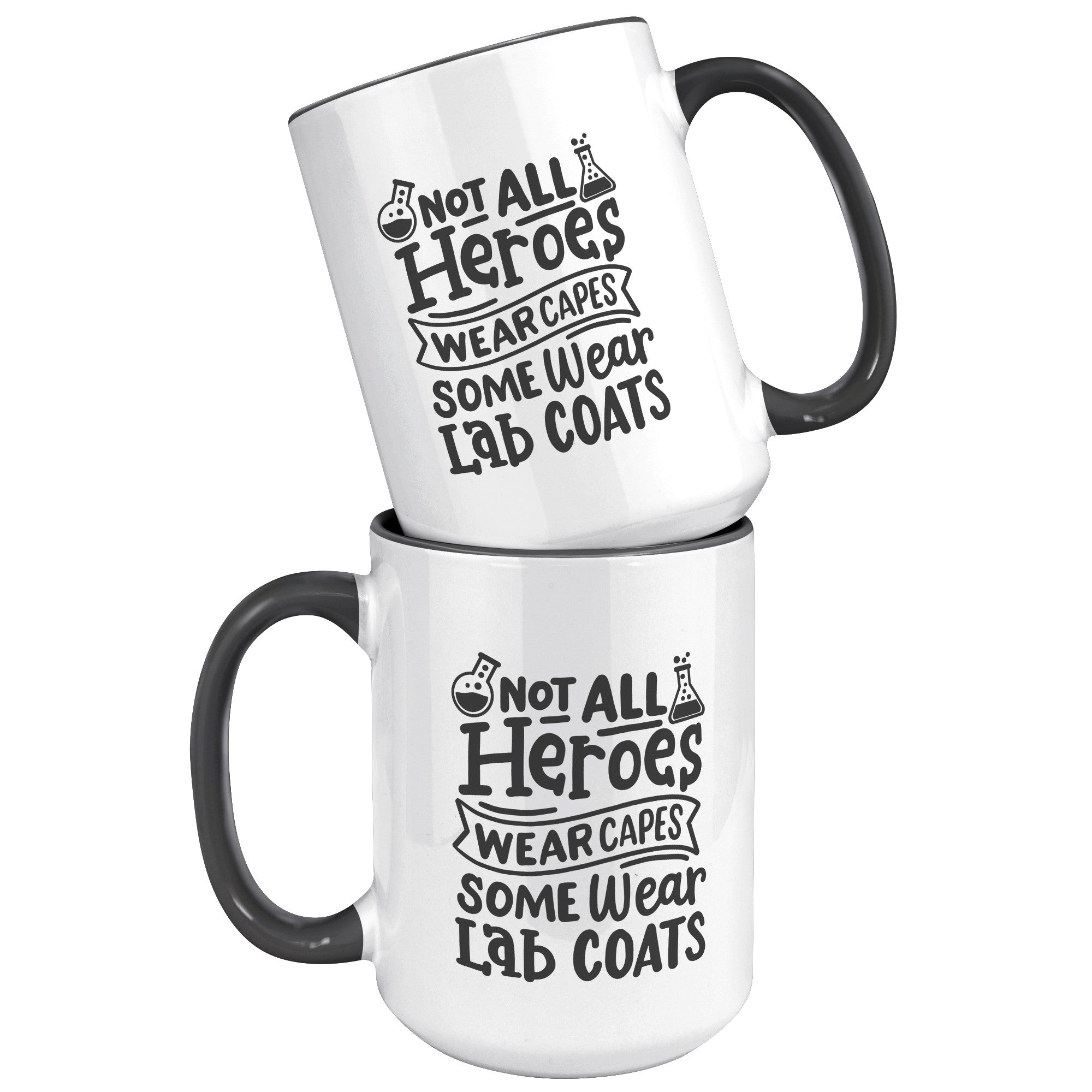 15 oz 'Not All Heroes Wear Capes, Some Wear Lab Coats' Accent Mug - Ideal for Healthcare Heroes