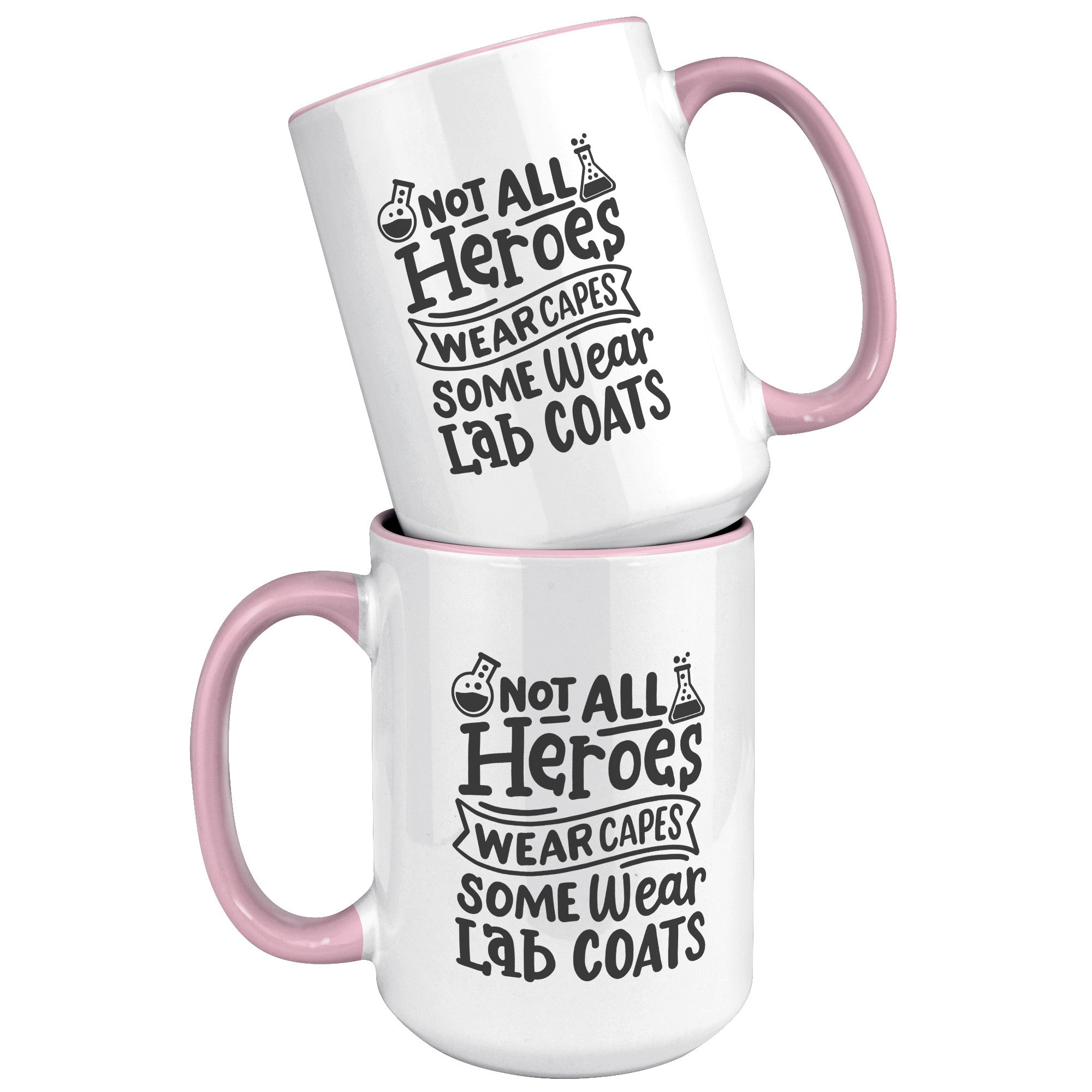 15 oz 'Not All Heroes Wear Capes, Some Wear Lab Coats' Accent Mug - Ideal for Healthcare Heroes