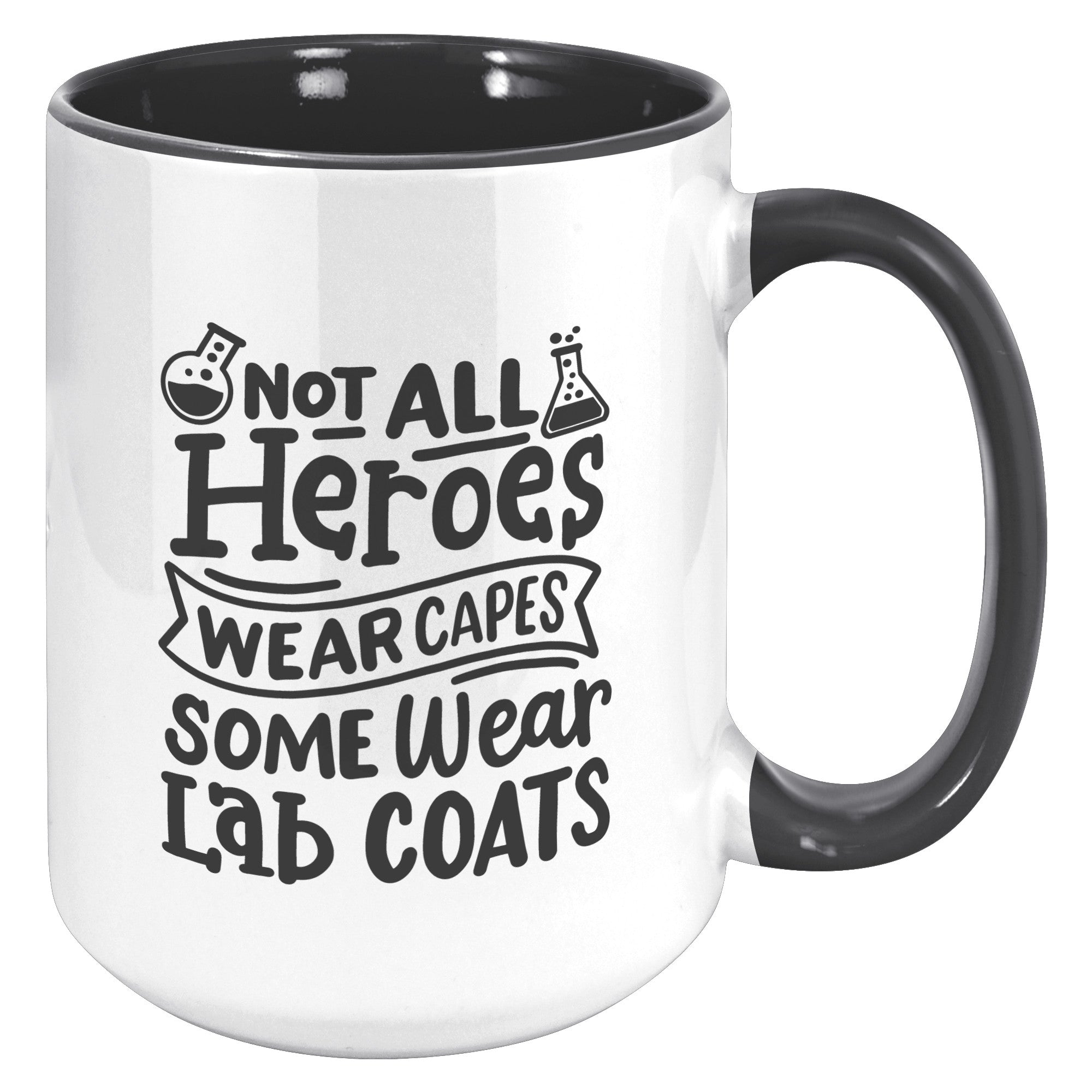 15 oz 'Not All Heroes Wear Capes, Some Wear Lab Coats' Accent Mug - Ideal for Healthcare Heroes