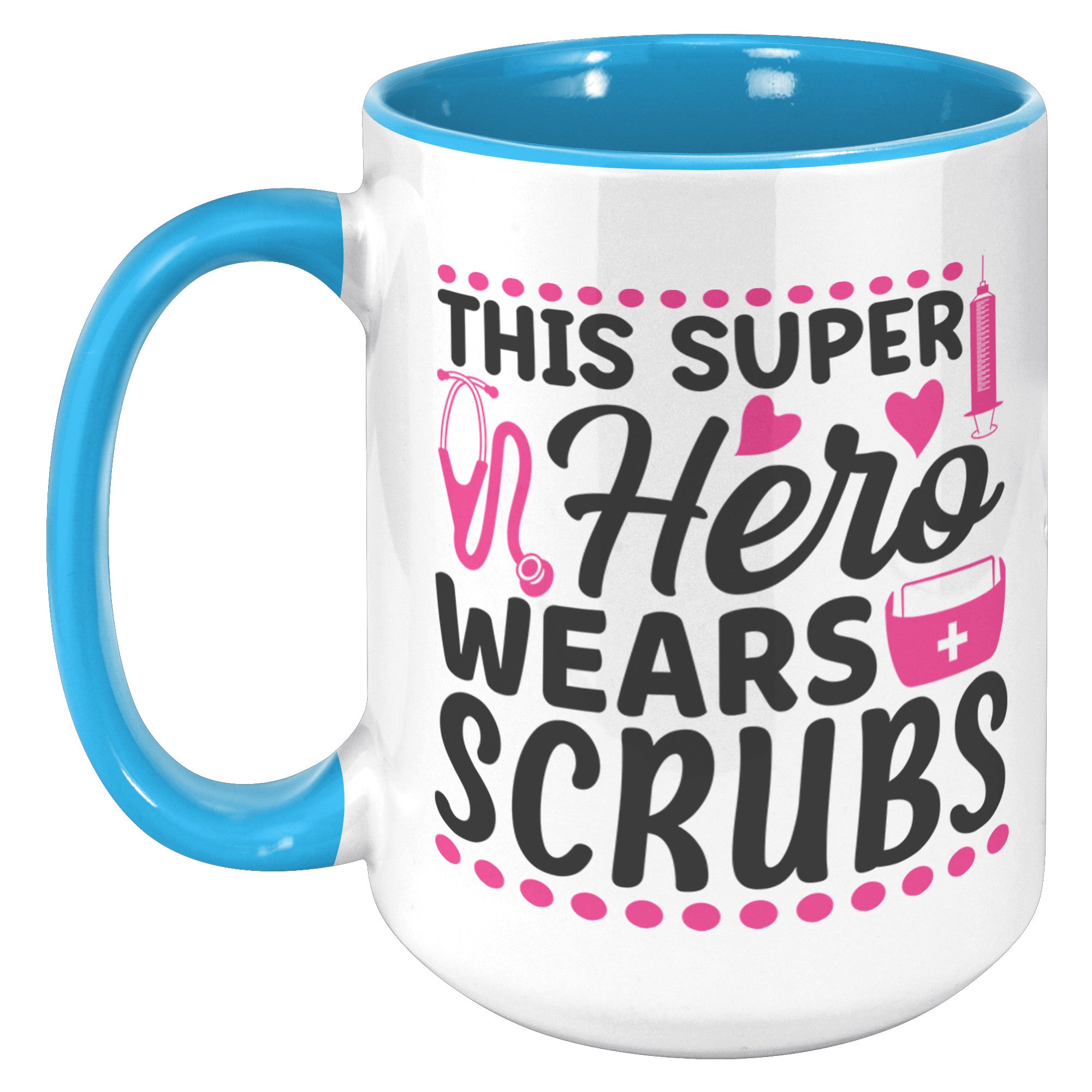 15oz Accent Mug with 'This Super Hero Wears Scrubs' Design – Perfect Gift for Healthcare Heroes