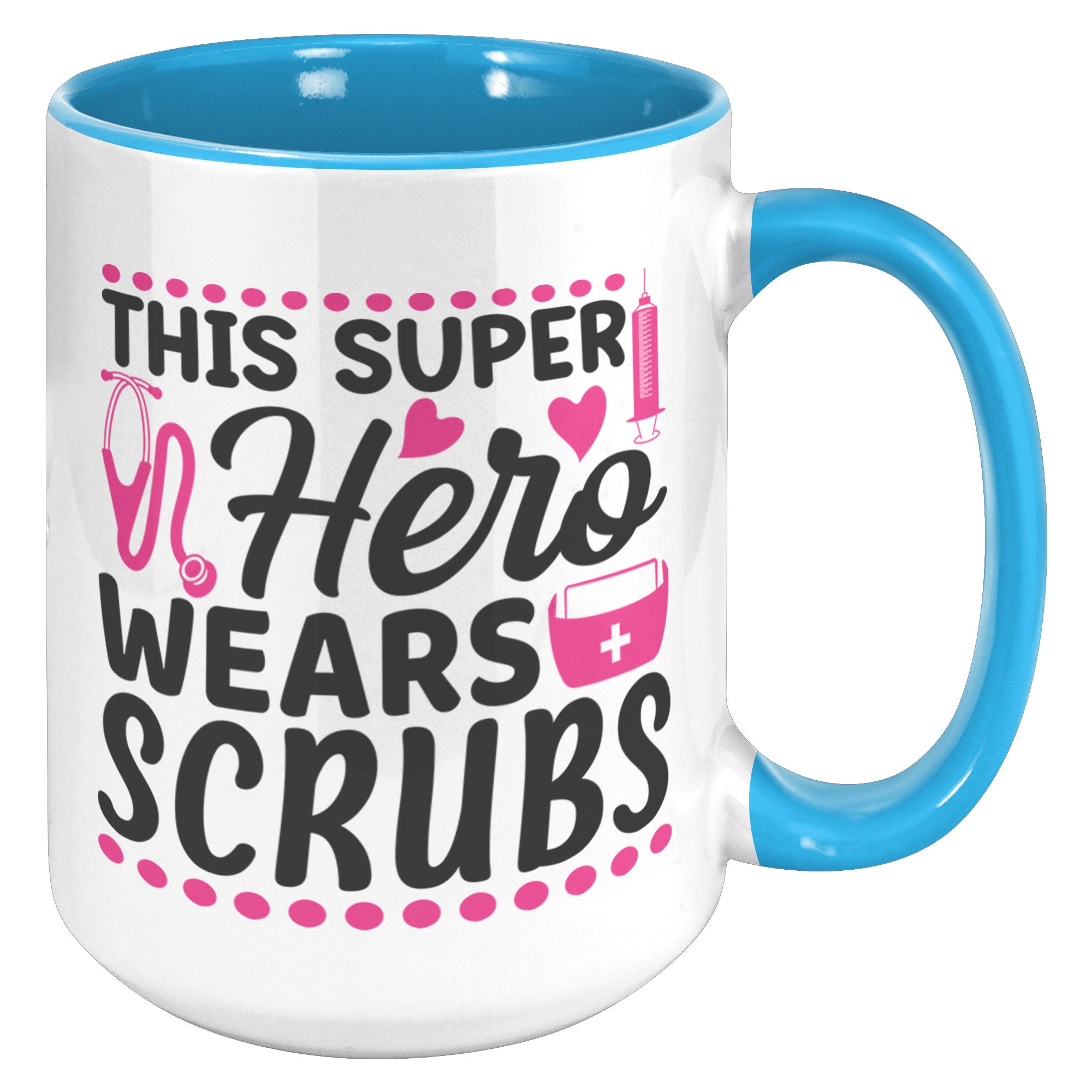 15oz Accent Mug with 'This Super Hero Wears Scrubs' Design – Perfect Gift for Healthcare Heroes