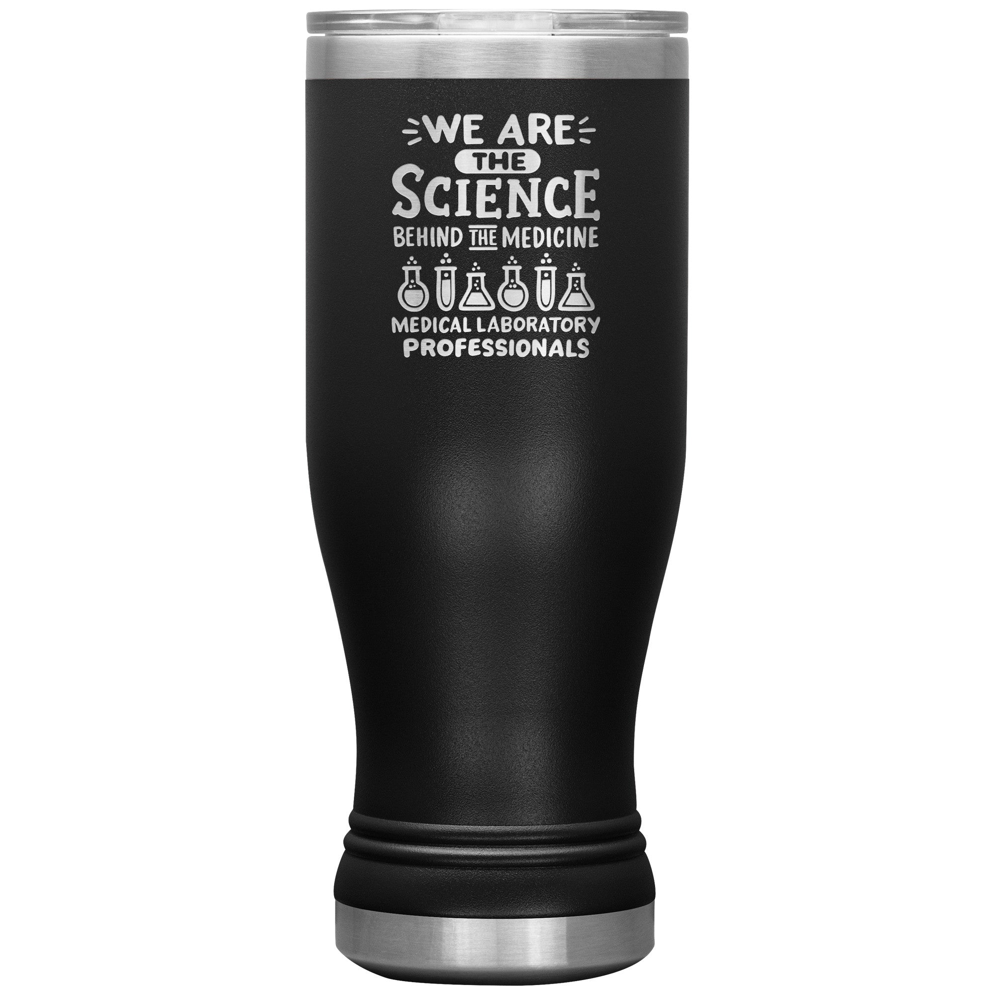 20 oz BOHO Insulated Tumbler - Medical Laboratory Professionals: The Science Behind the Medicine - Celebrate Your Contribution!