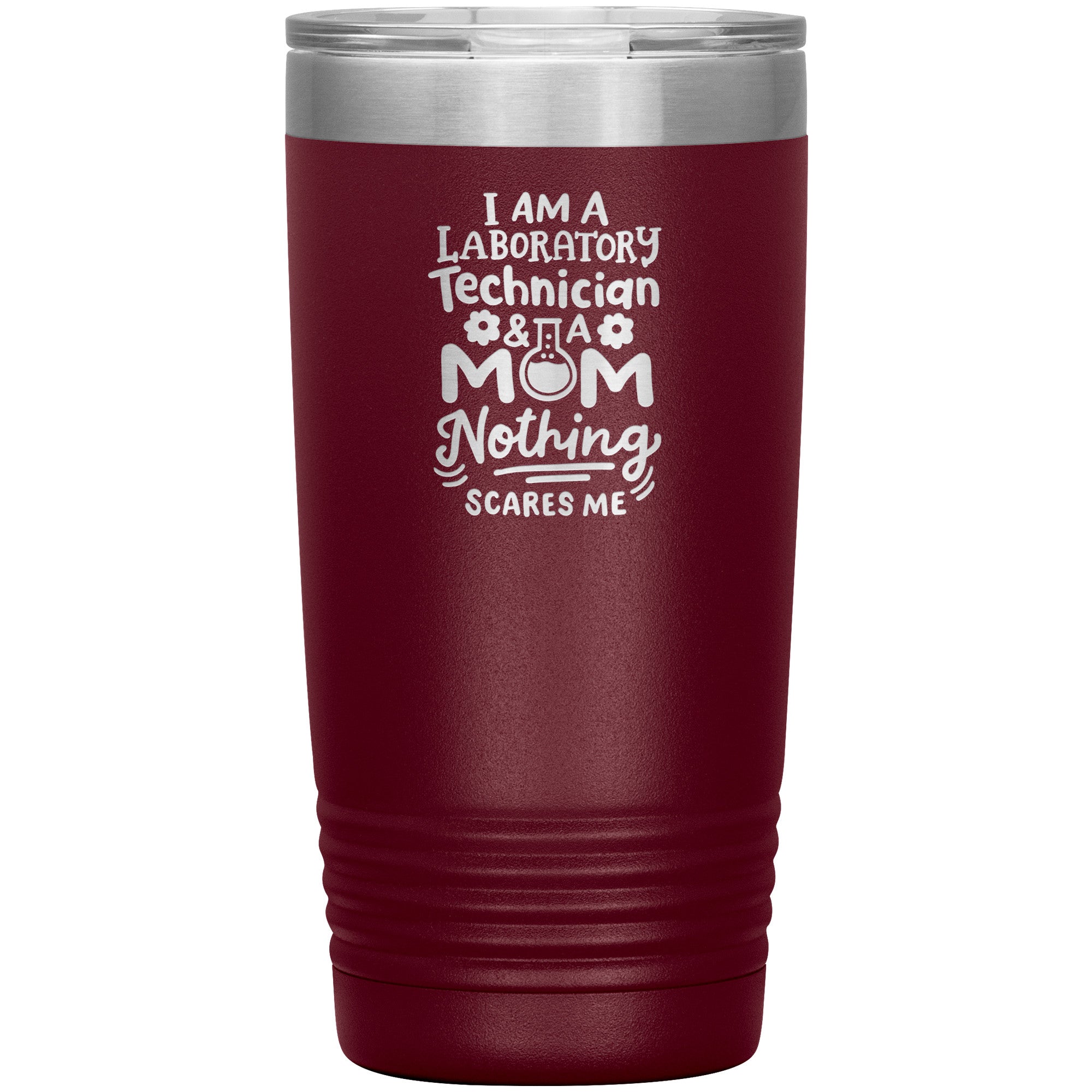 20 oz Insulated Tumbler - I Am a Laboratory Technician & a Mom - Fearless Multitasking with Style!