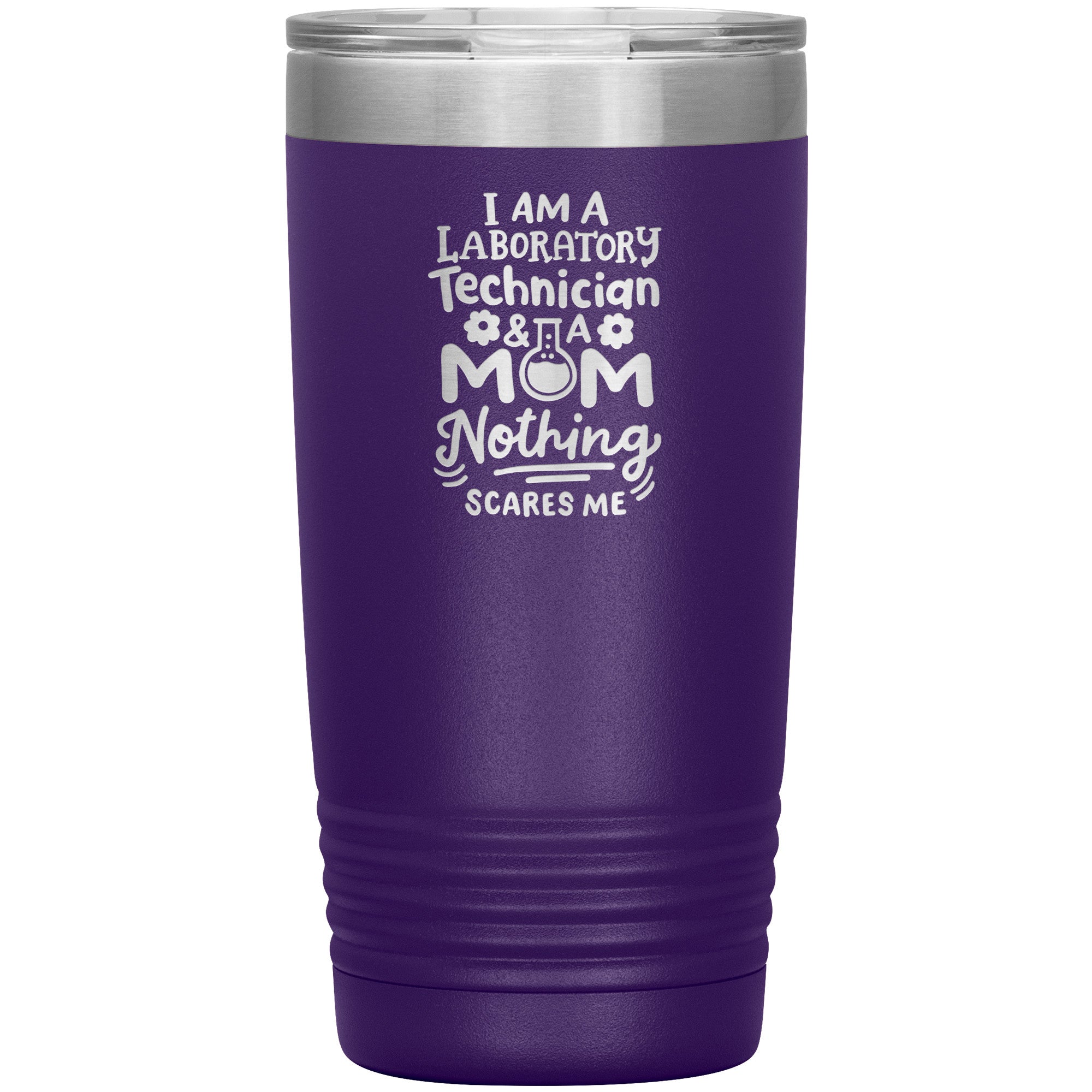 20 oz Insulated Tumbler - I Am a Laboratory Technician & a Mom - Fearless Multitasking with Style!