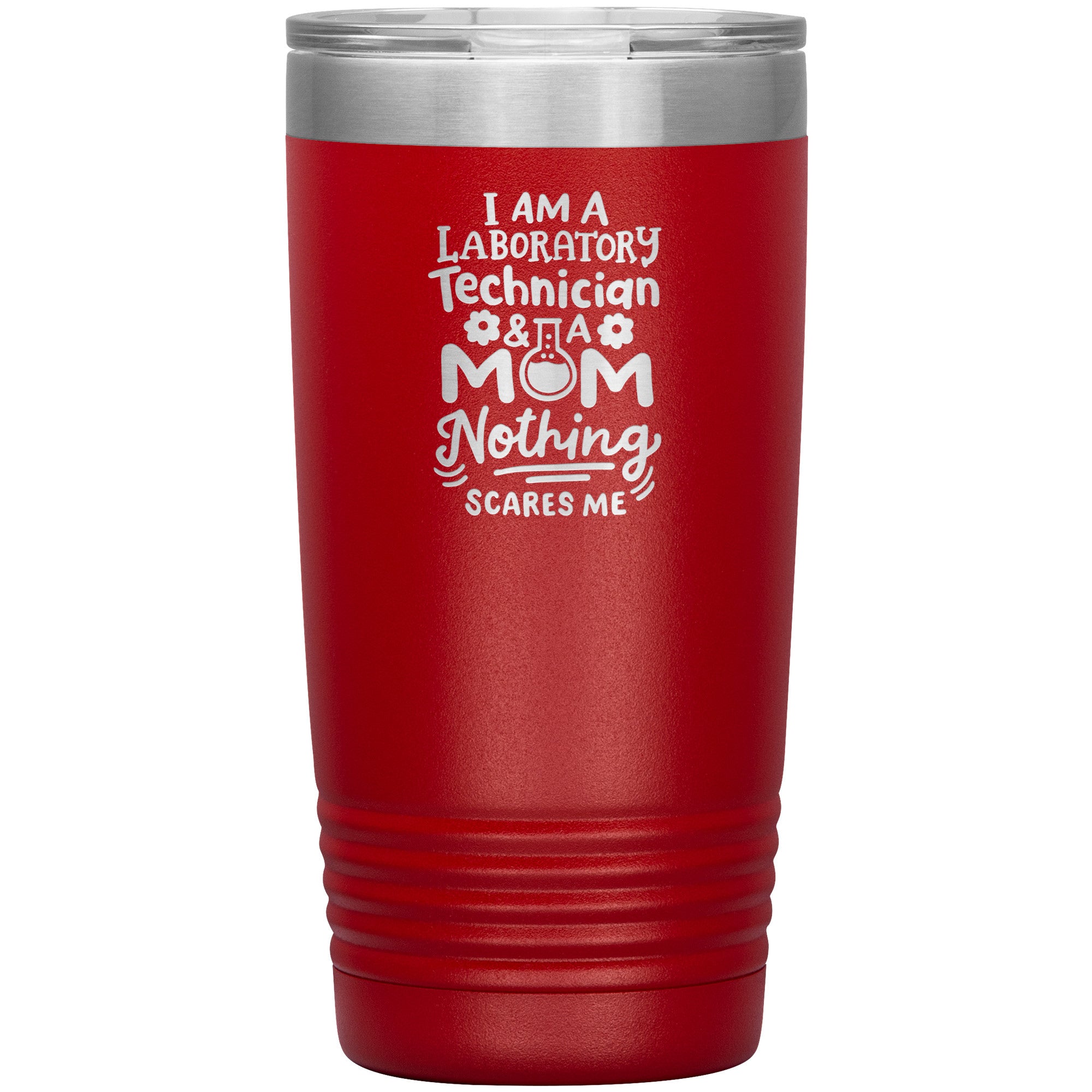 20 oz Insulated Tumbler - I Am a Laboratory Technician & a Mom - Fearless Multitasking with Style!