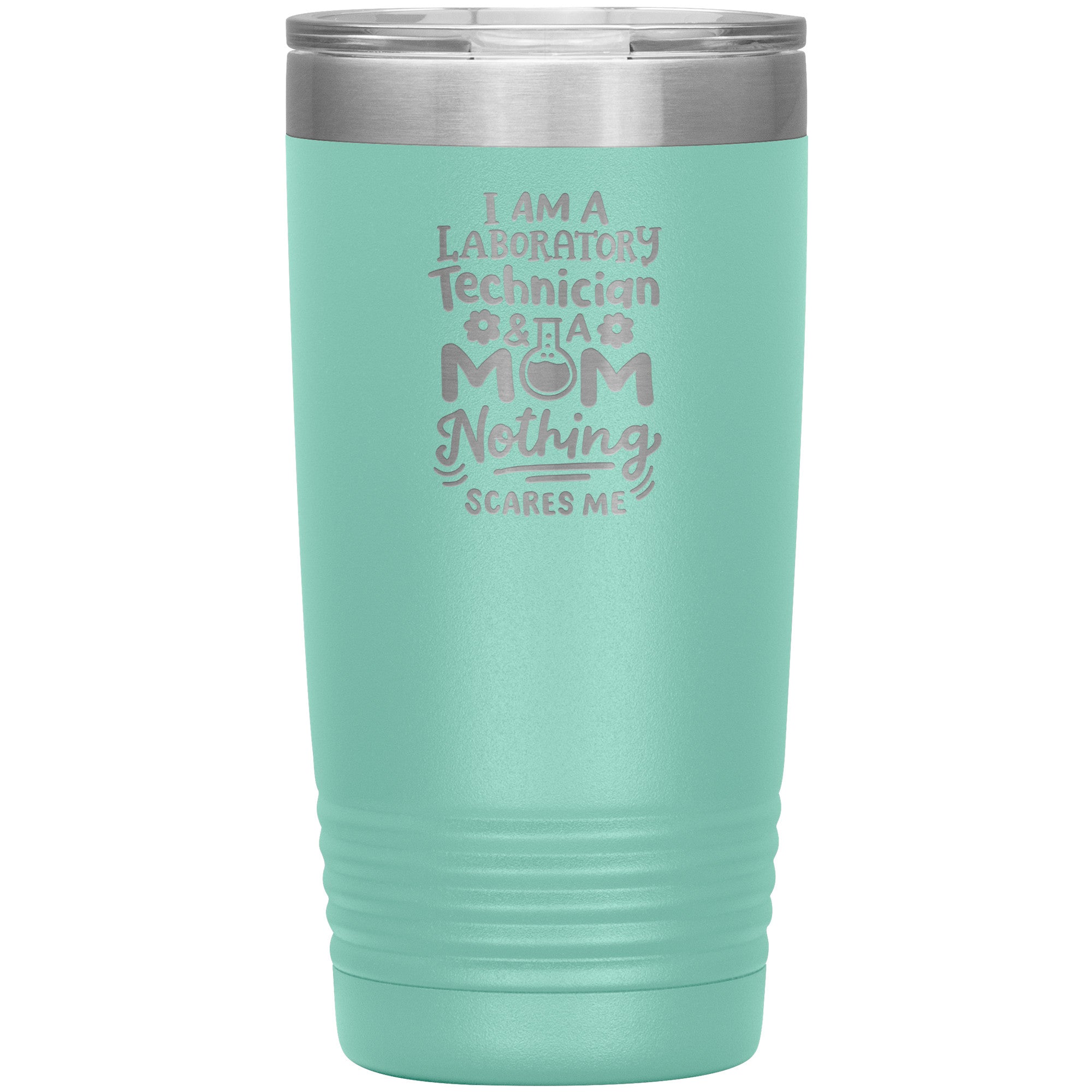 20 oz Insulated Tumbler - I Am a Laboratory Technician & a Mom - Fearless Multitasking with Style!