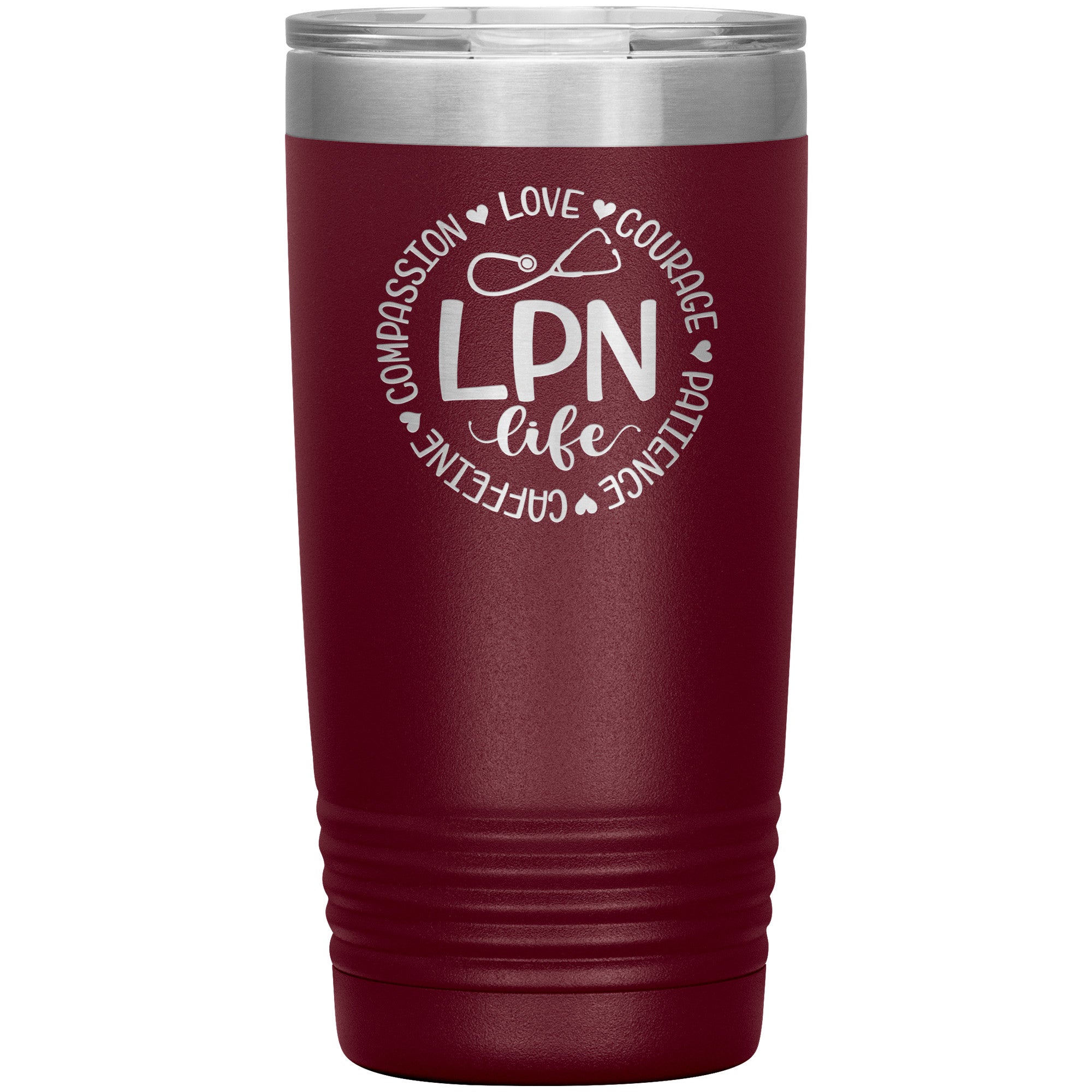 20 oz Insulated Tumbler - LPN Life: Compassion, Love, Courage, Patience, and Caffeine Circle - Sip with Heart and Dedication!