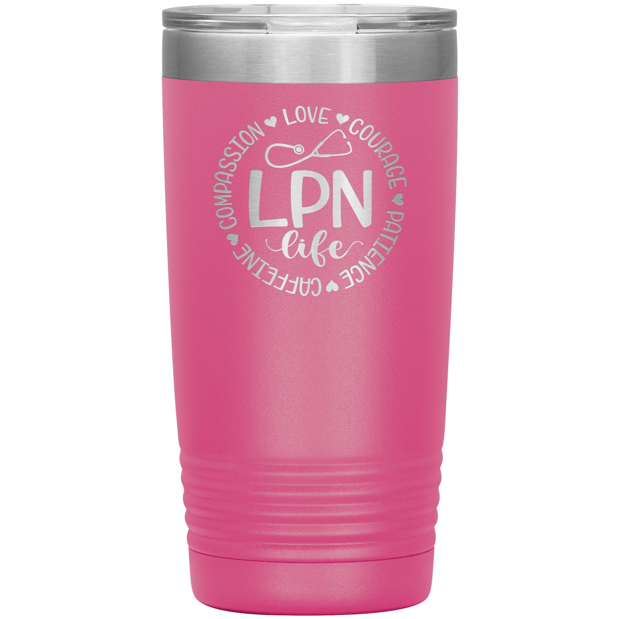 20 oz Insulated Tumbler - LPN Life: Compassion, Love, Courage, Patience, and Caffeine Circle - Sip with Heart and Dedication!