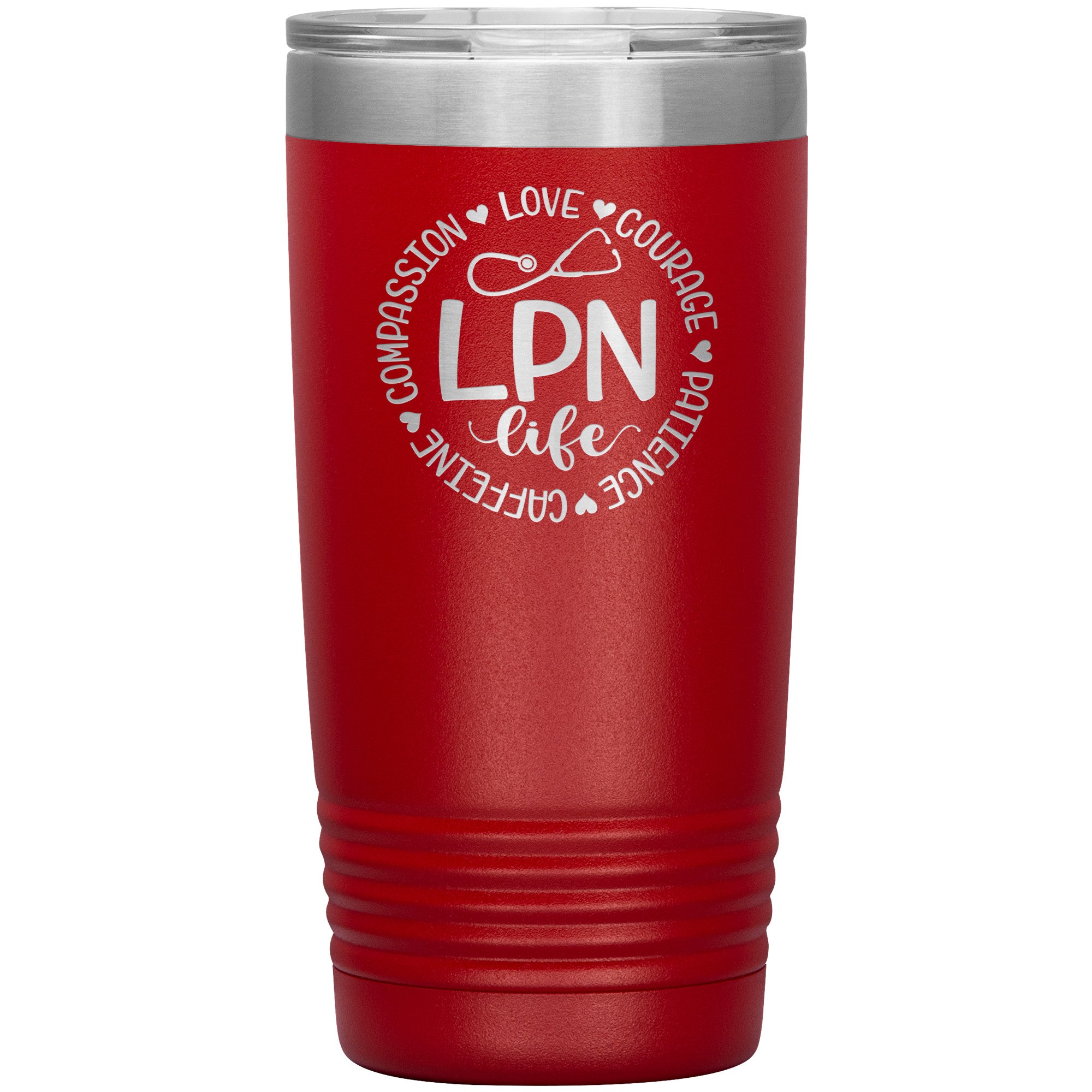 20 oz Insulated Tumbler - LPN Life: Compassion, Love, Courage, Patience, and Caffeine Circle - Sip with Heart and Dedication!