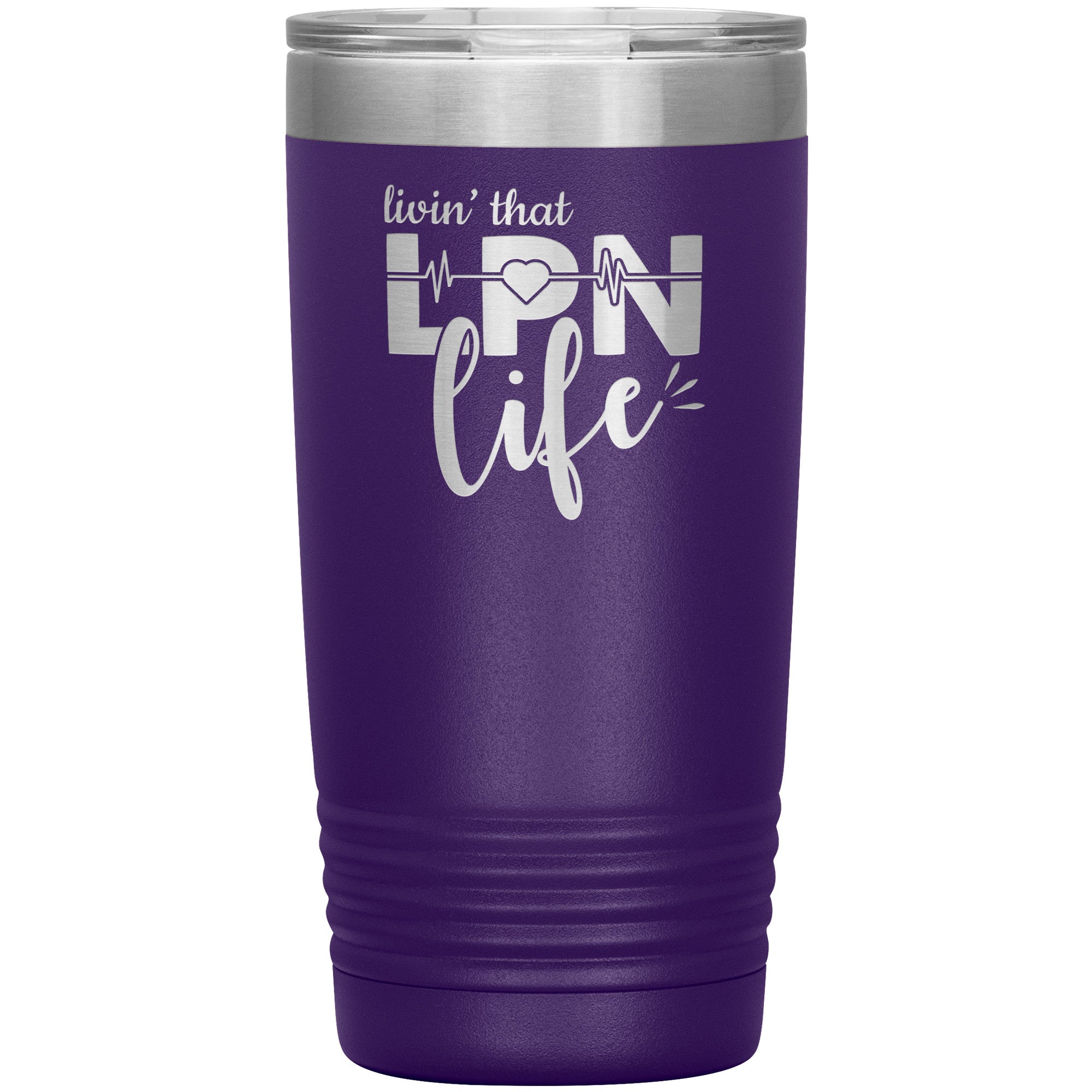 20 oz Insulated Tumbler - Livin' That LPN Life - Stay Refreshed in Style!