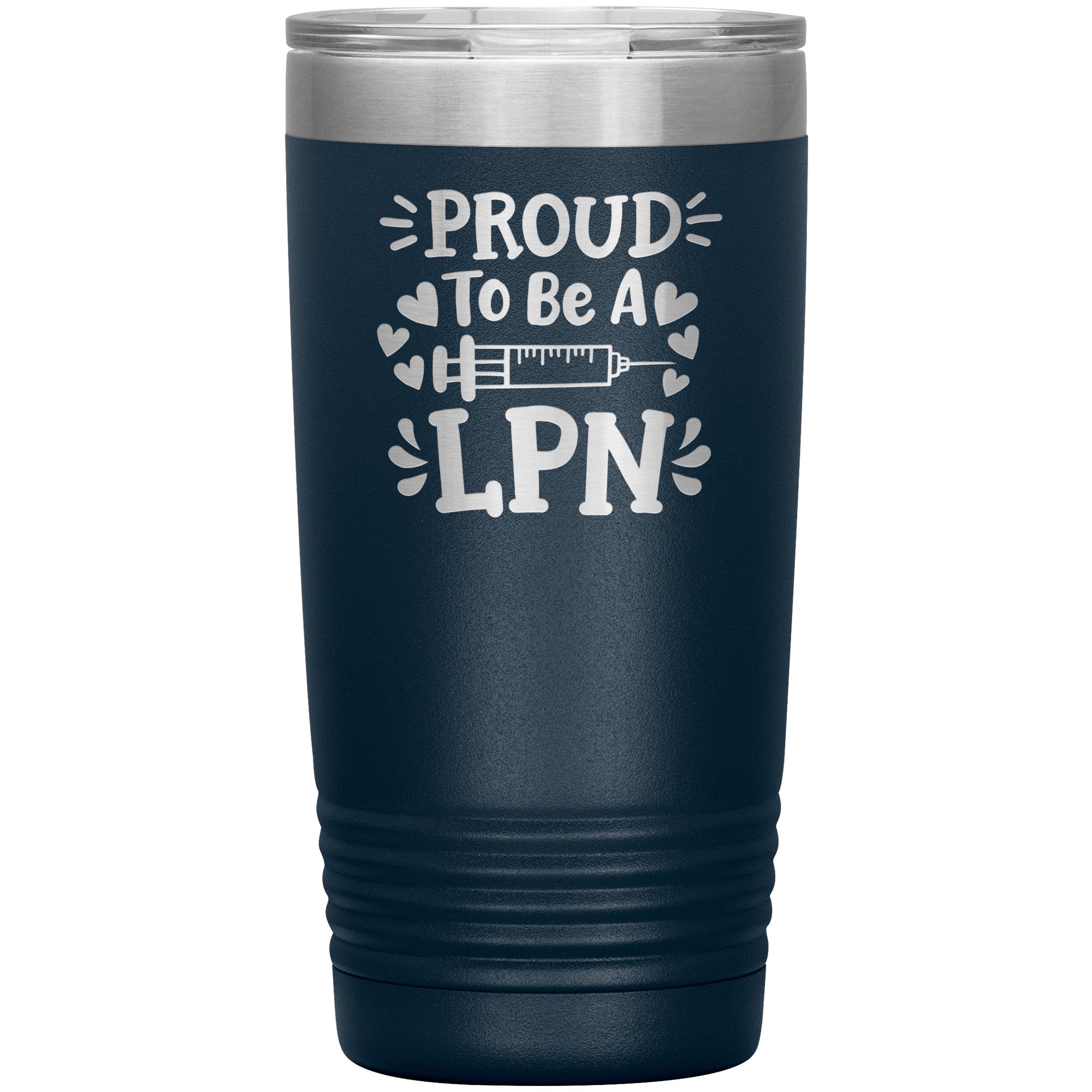 20 oz Insulated Tumbler - Proud to be an LPN with Needle and Hearts - Sip with Nursing Pride and Love!