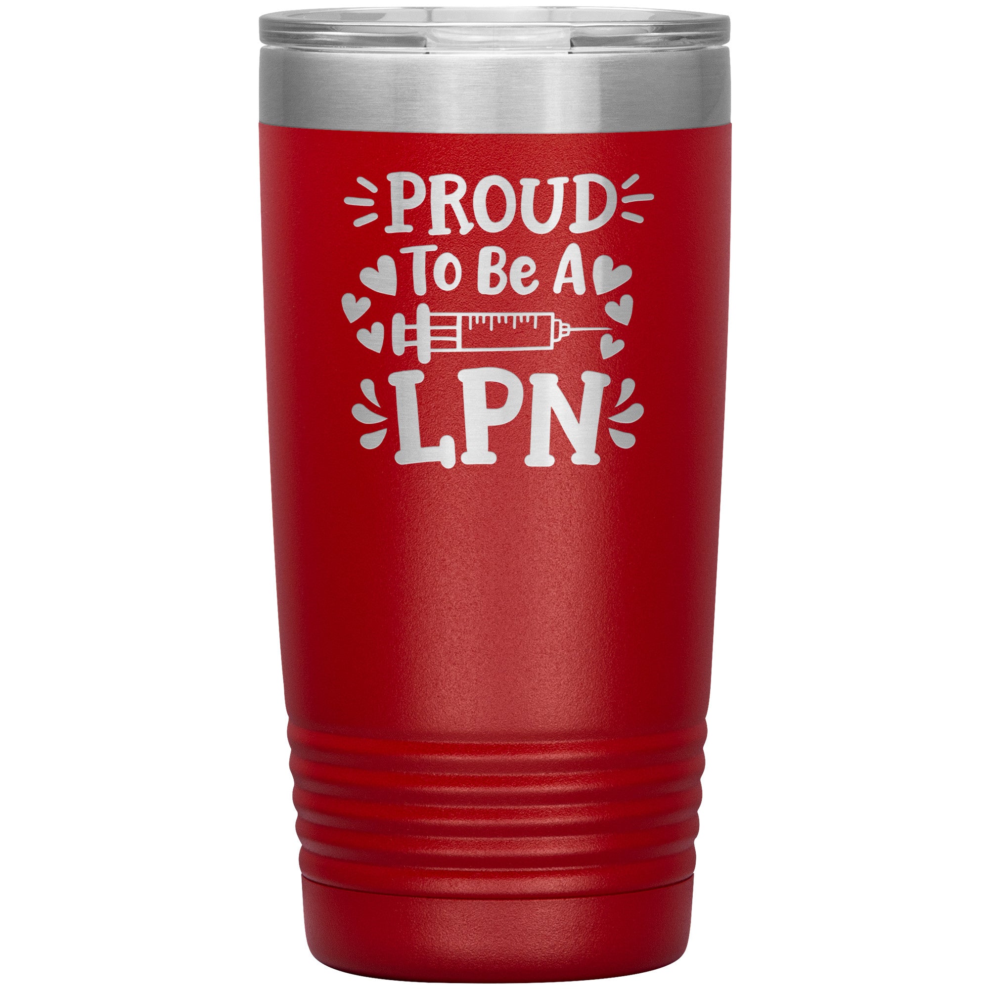20 oz Insulated Tumbler - Proud to be an LPN with Needle and Hearts - Sip with Nursing Pride and Love!