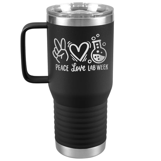 20 oz Travel Tumbler - 'Peace Love Lab Week' with Peace Sign, Heart, and Lab Vial - Celebrate Lab Week with Style!