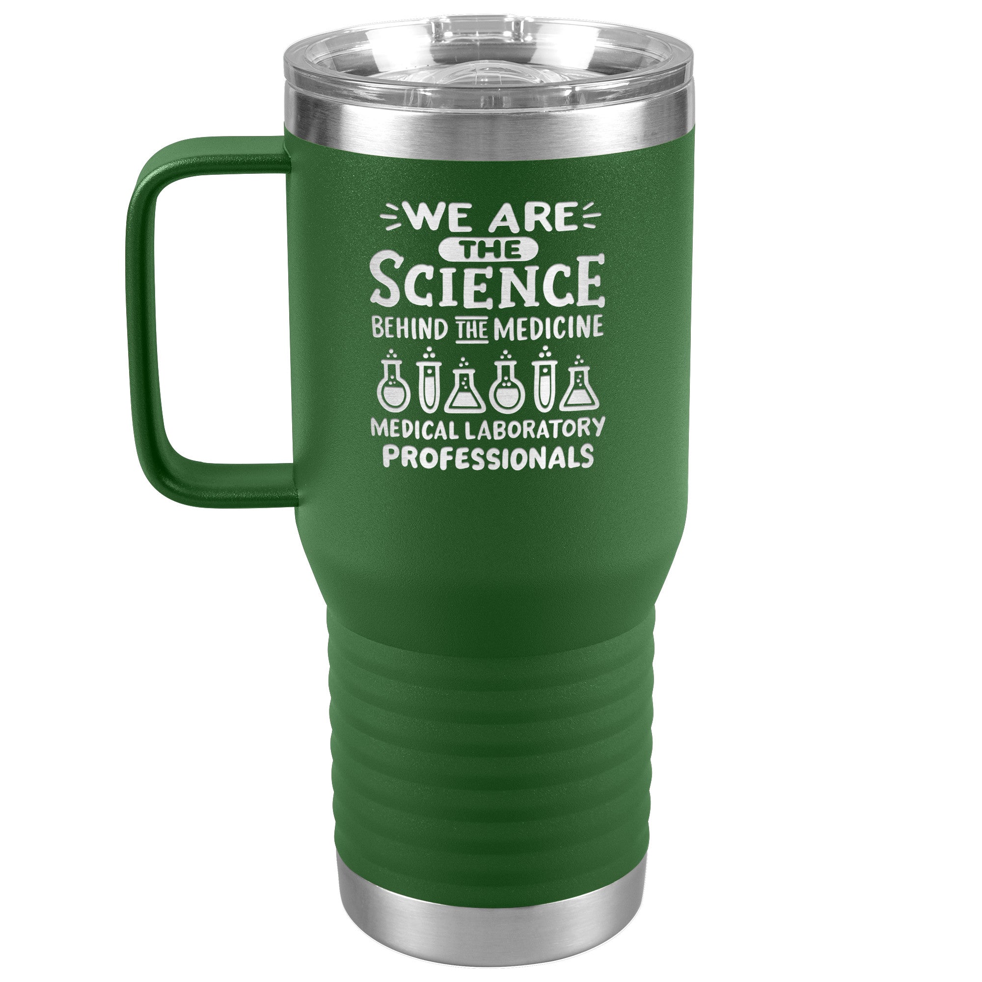 20 oz Travel Tumbler - 'We Are the Science Behind the Medicine, Medical Laboratory Professionals' - Celebrate Your Vital Role!