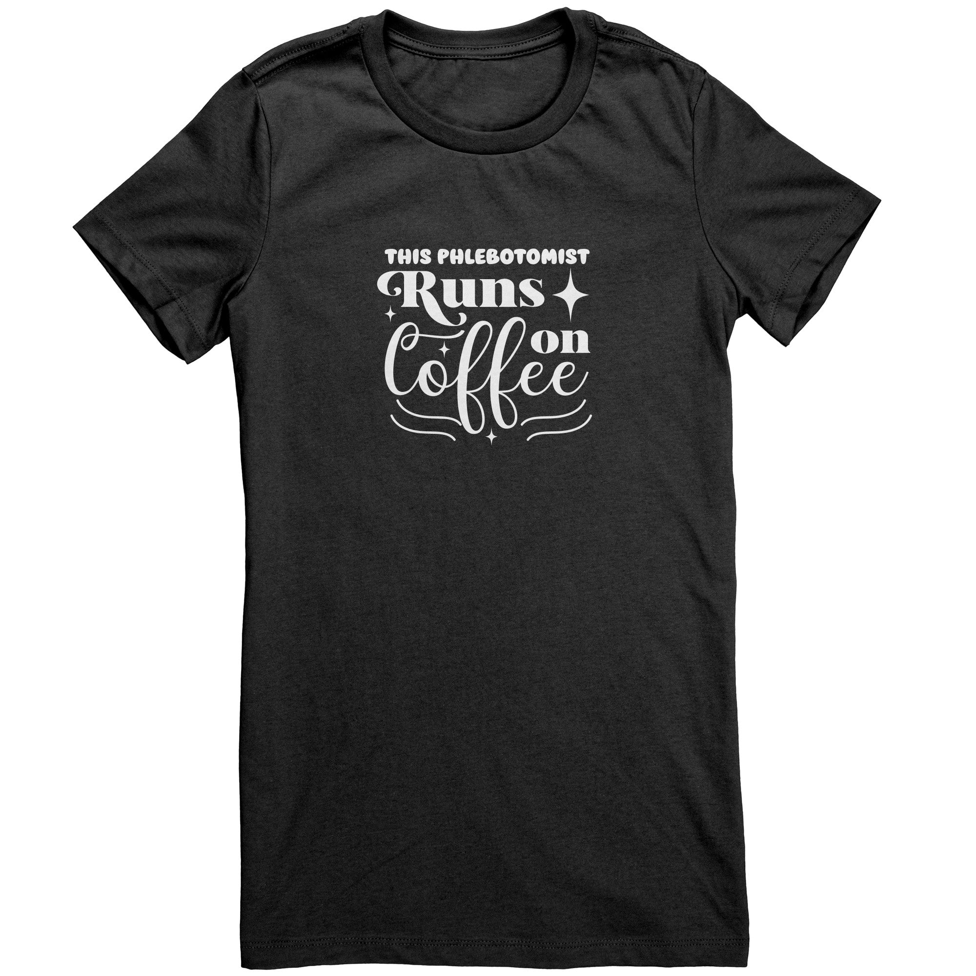 Bella Ladies Crew Neck T-Shirt for Phlebotomists - Fueling Your Day with Coffee and Comfort