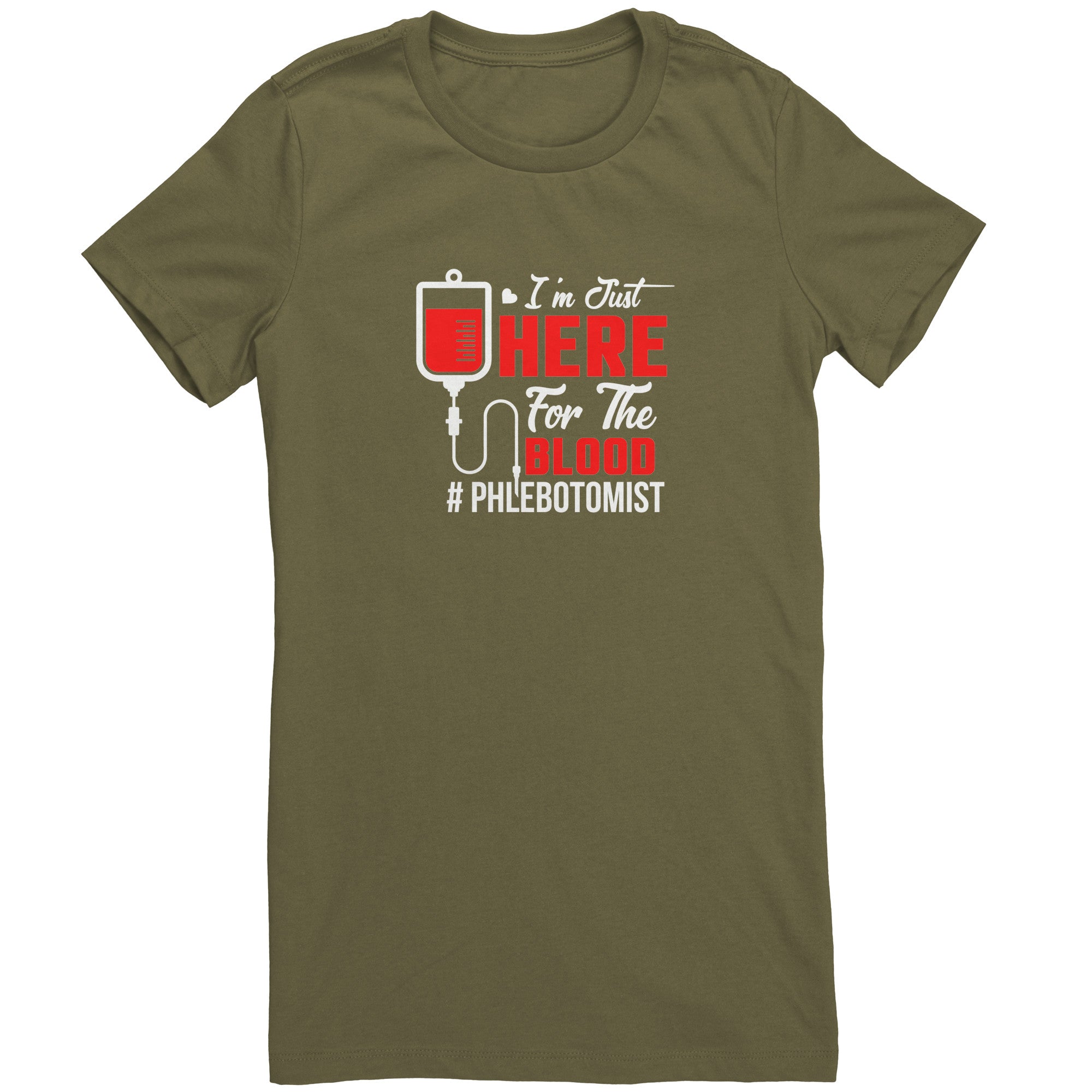 Bella Ladies Crew Neck T-Shirt for Phlebotomists - 'I'm Just Here for the Blood