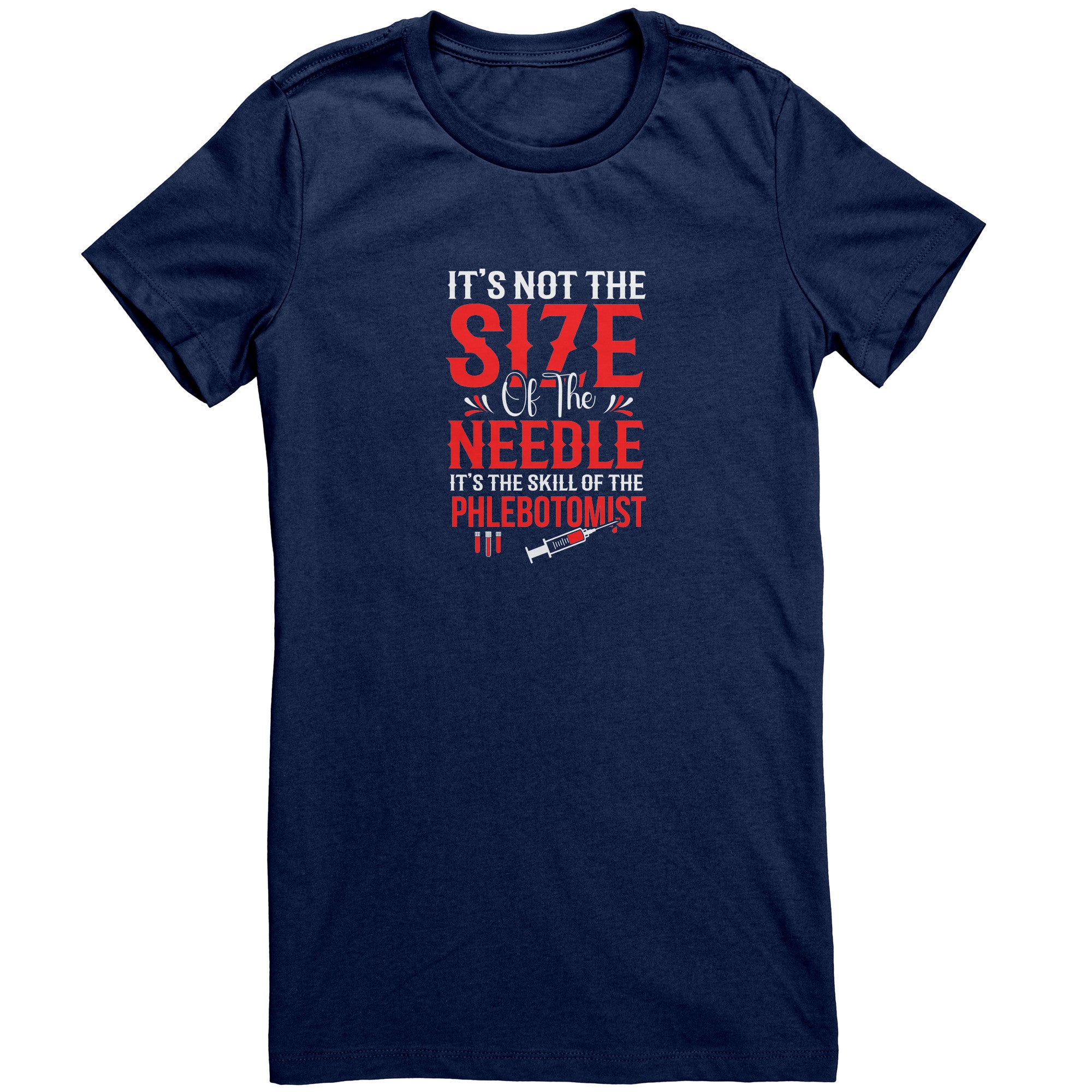Bella Ladies Crew Neck T-Shirt for Phlebotomists - Celebrating Skill Over Needle Size