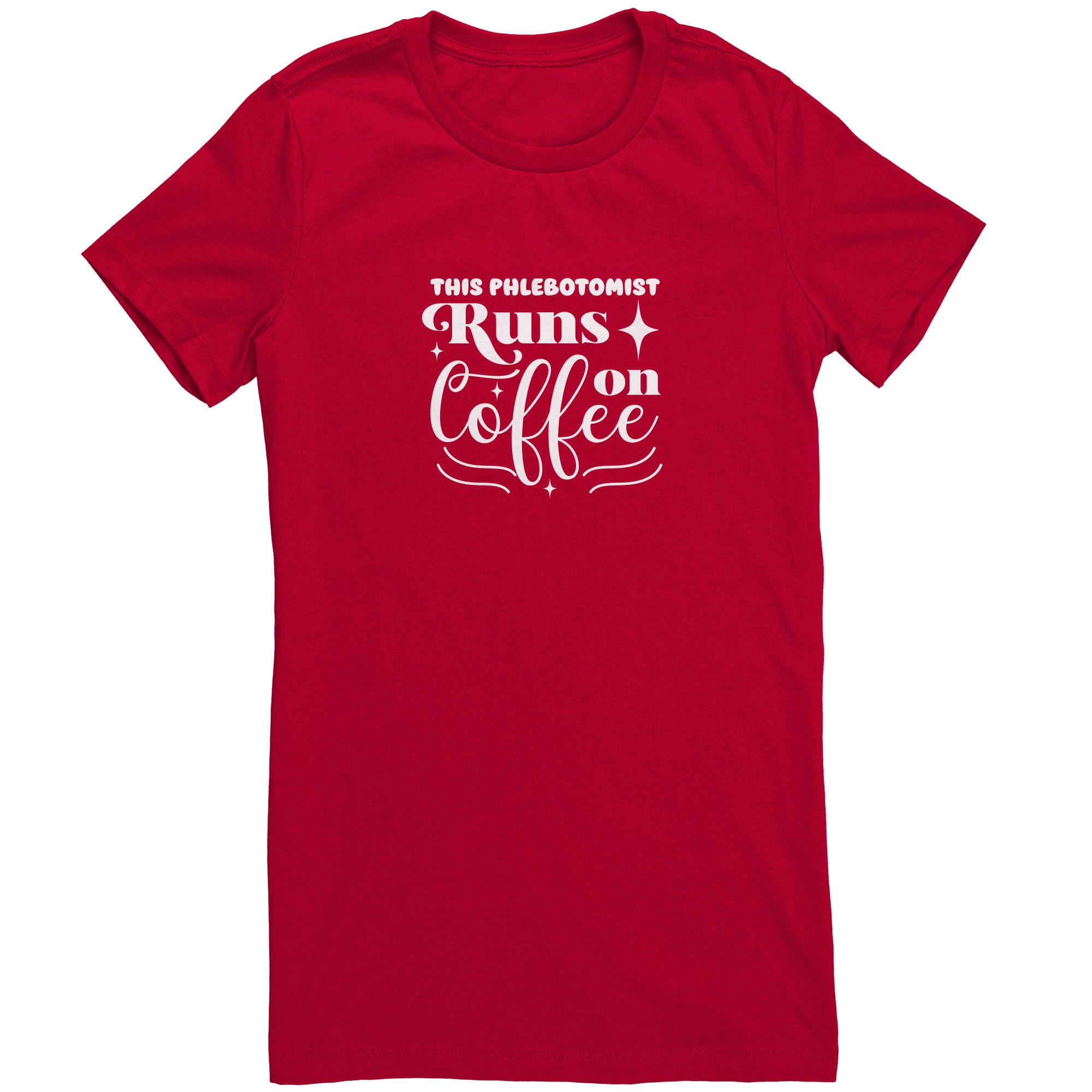 Bella Ladies Crew Neck T-Shirt for Phlebotomists - Fueling Your Day with Coffee and Comfort