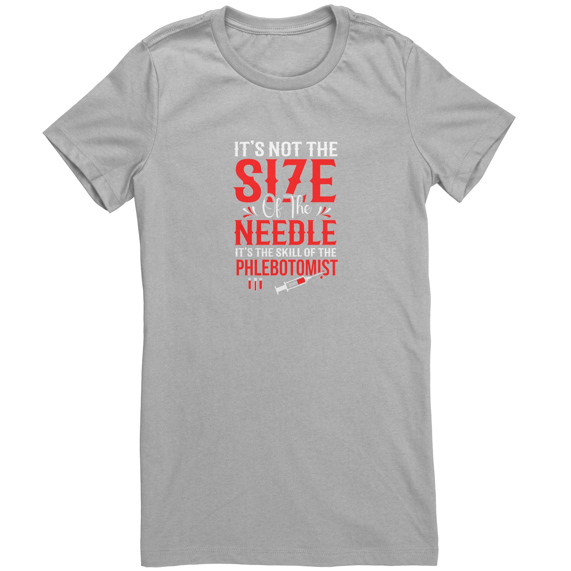 Bella Ladies Crew Neck T-Shirt for Phlebotomists - Celebrating Skill Over Needle Size