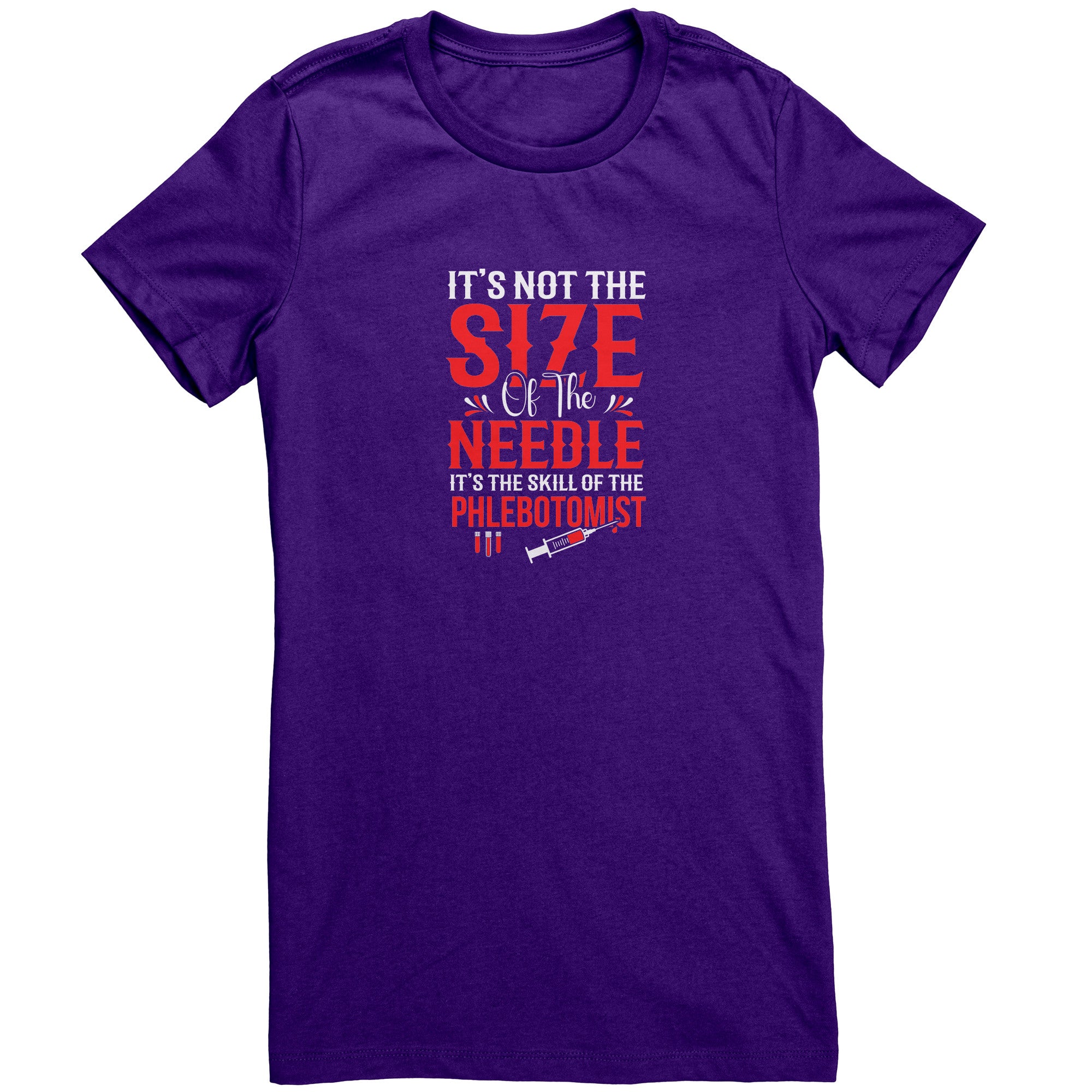Bella Ladies Crew Neck T-Shirt for Phlebotomists - Celebrating Skill Over Needle Size