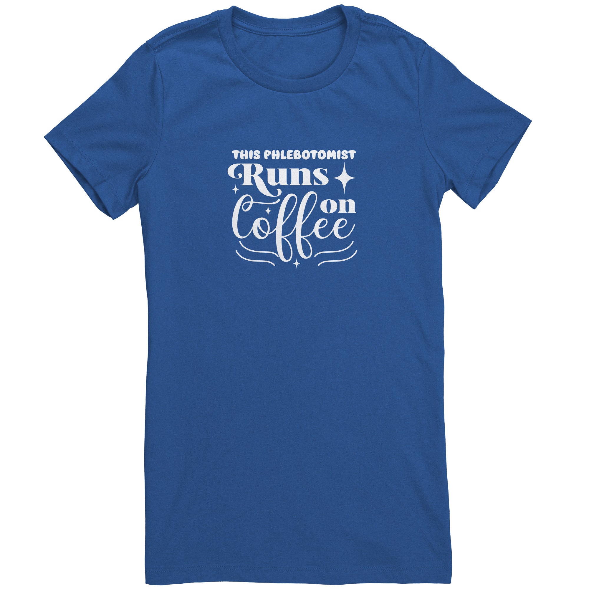 Bella Ladies Crew Neck T-Shirt for Phlebotomists - Fueling Your Day with Coffee and Comfort
