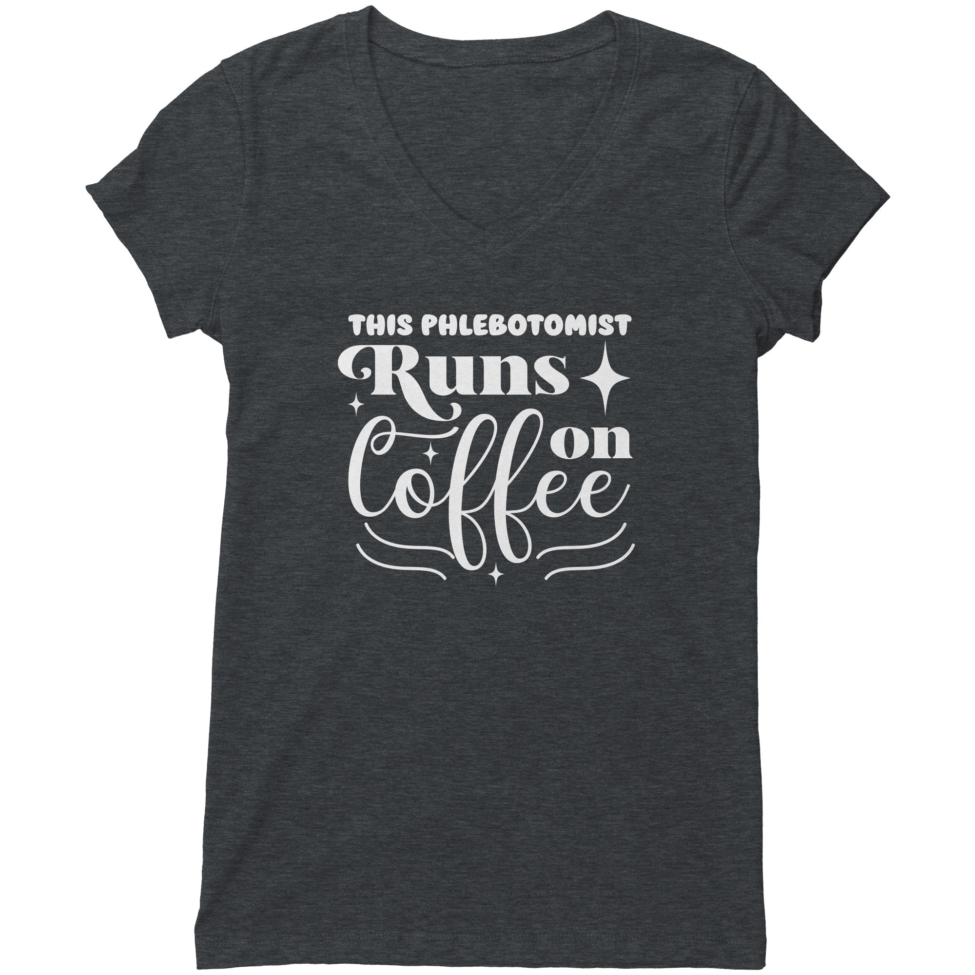 Bella Women's V-Neck Phlebotomist T-Shirt - Fuel Your Day with Style and Coffee