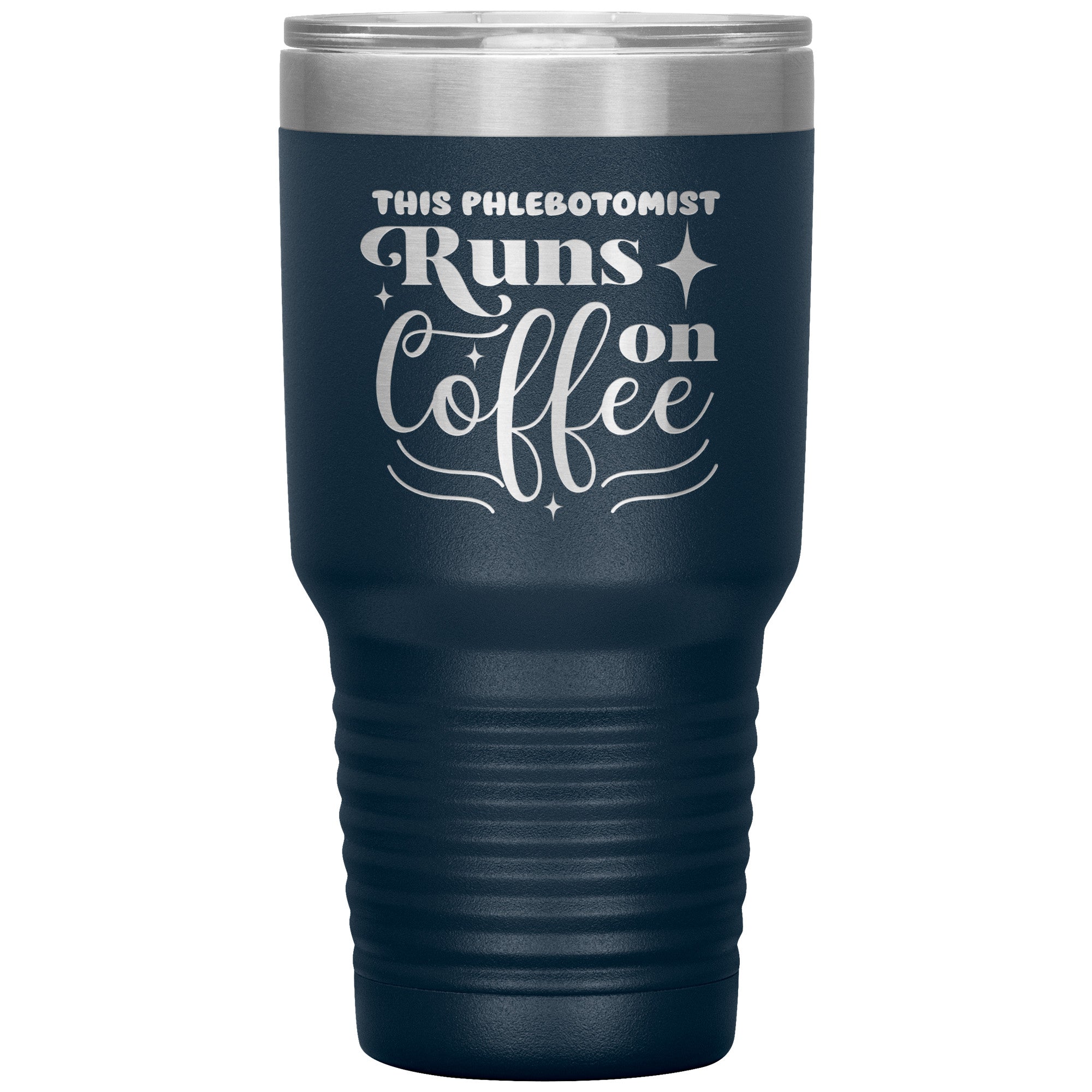 Caffeine-Powered Precision: The 'This Phlebotomist Runs on Coffee' 30oz Insulated Tumbler