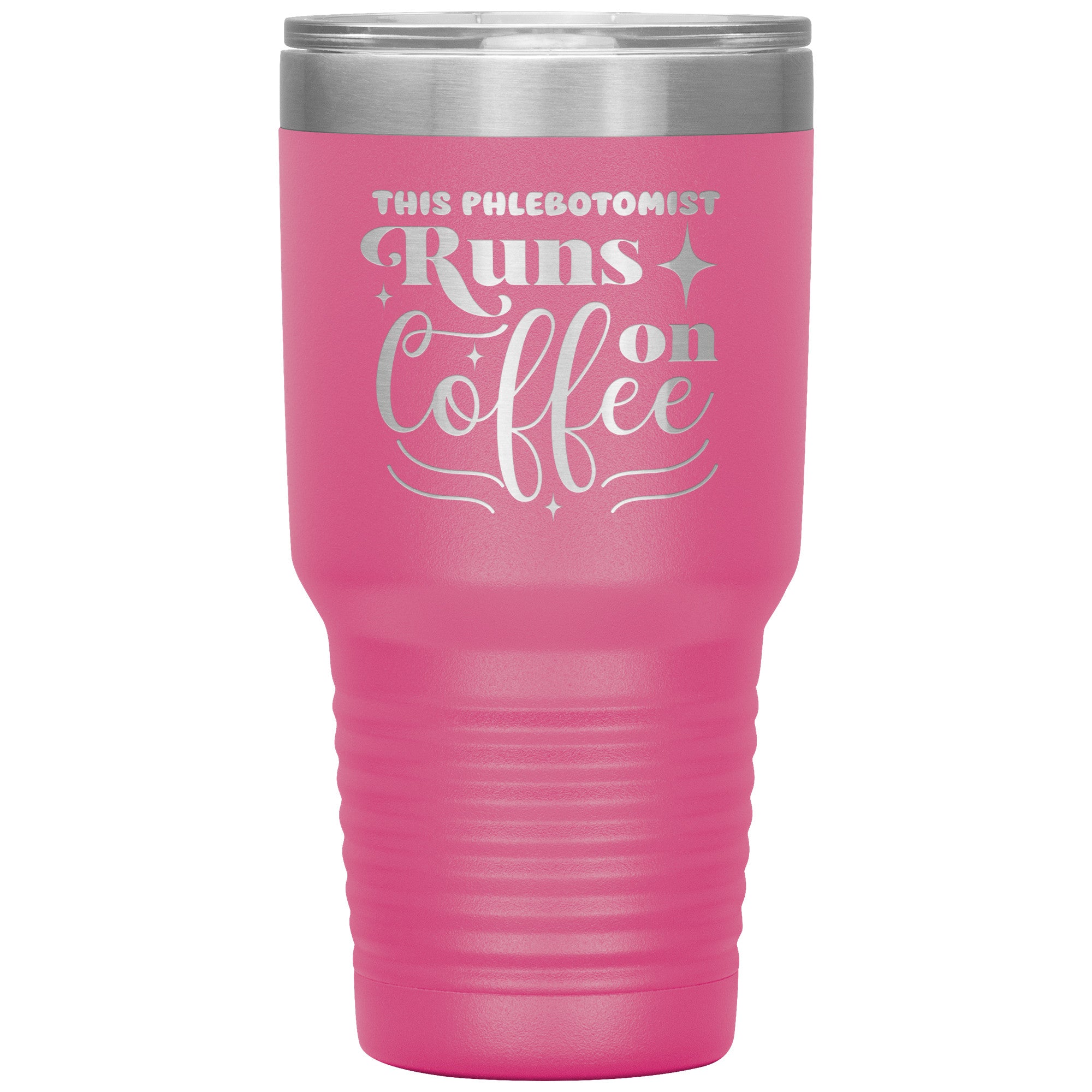 Caffeine-Powered Precision: The 'This Phlebotomist Runs on Coffee' 30oz Insulated Tumbler
