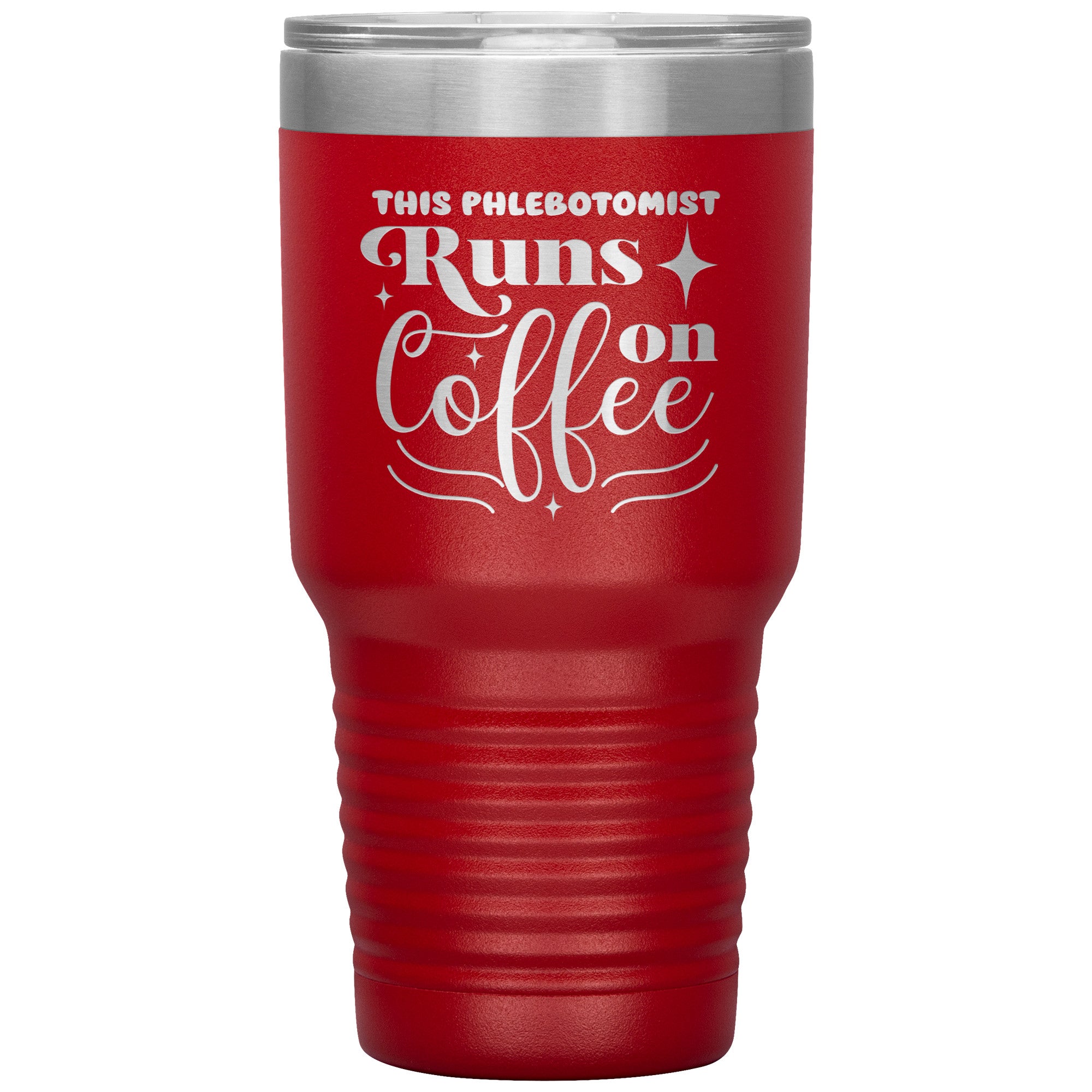 Caffeine-Powered Precision: The 'This Phlebotomist Runs on Coffee' 30oz Insulated Tumbler
