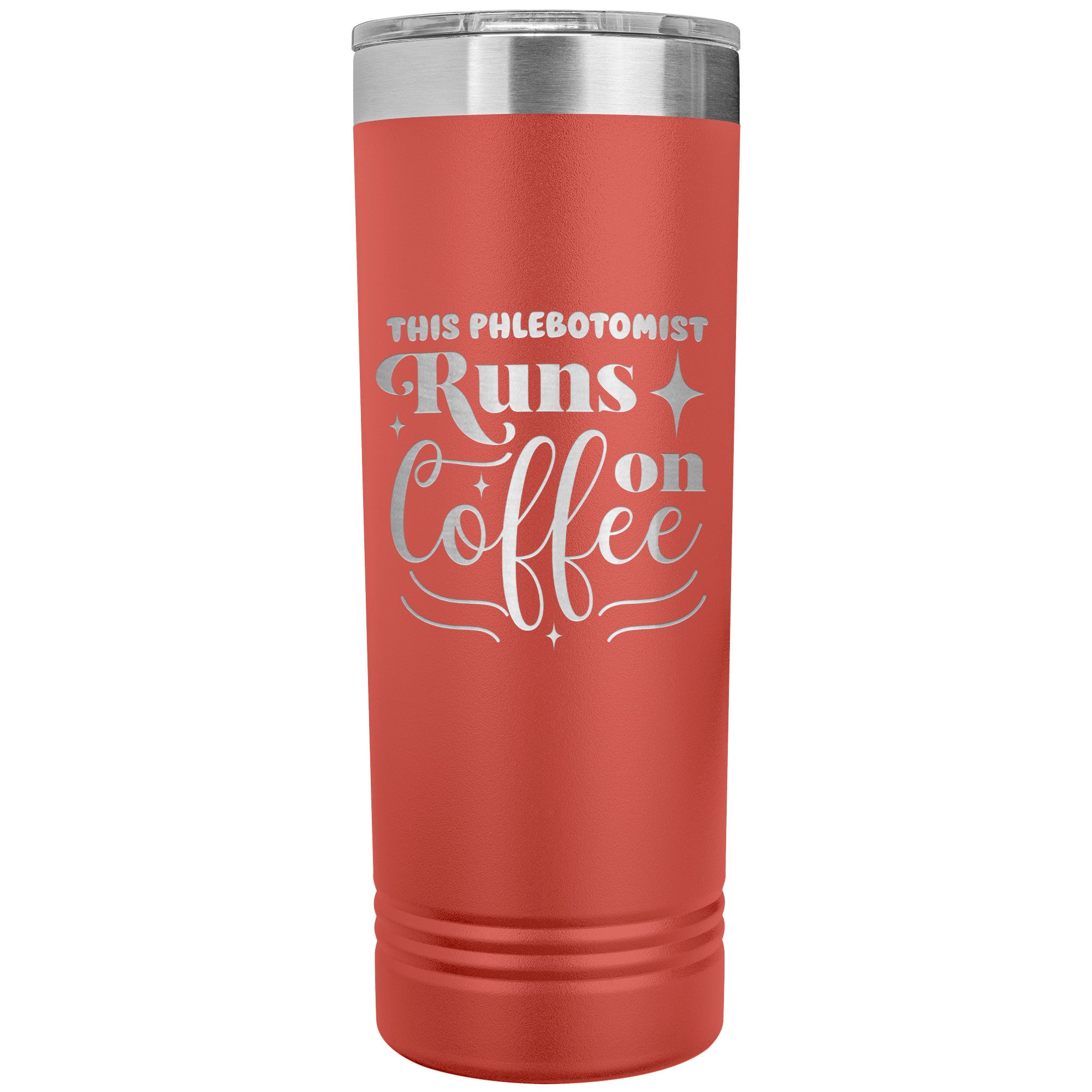 Caffeine on the Go: The 'This Phlebotomist Runs on Coffee' 22oz Skinny Tumbler