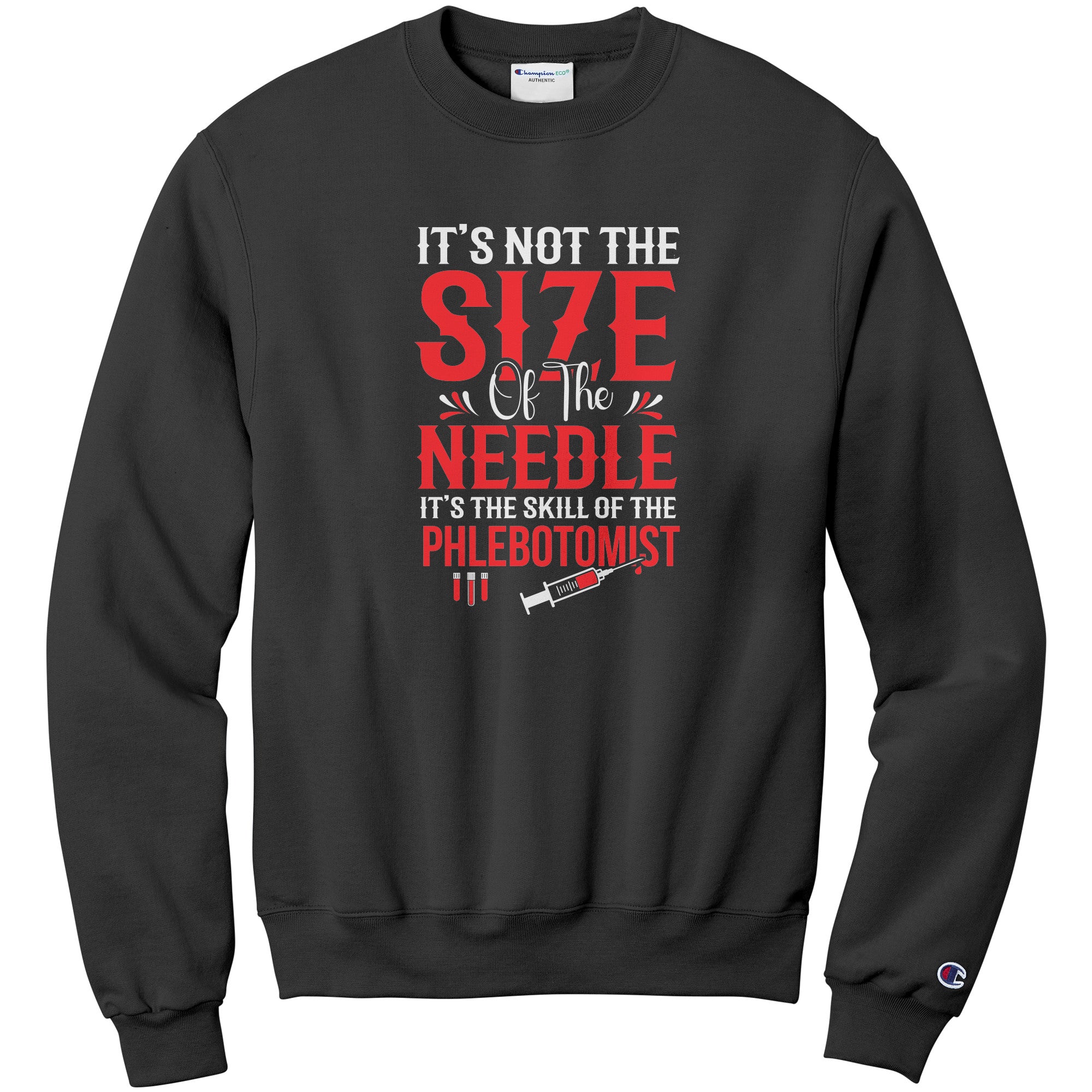 Champion Phlebotomist Sweatshirt - Celebrate Skill and Comfort