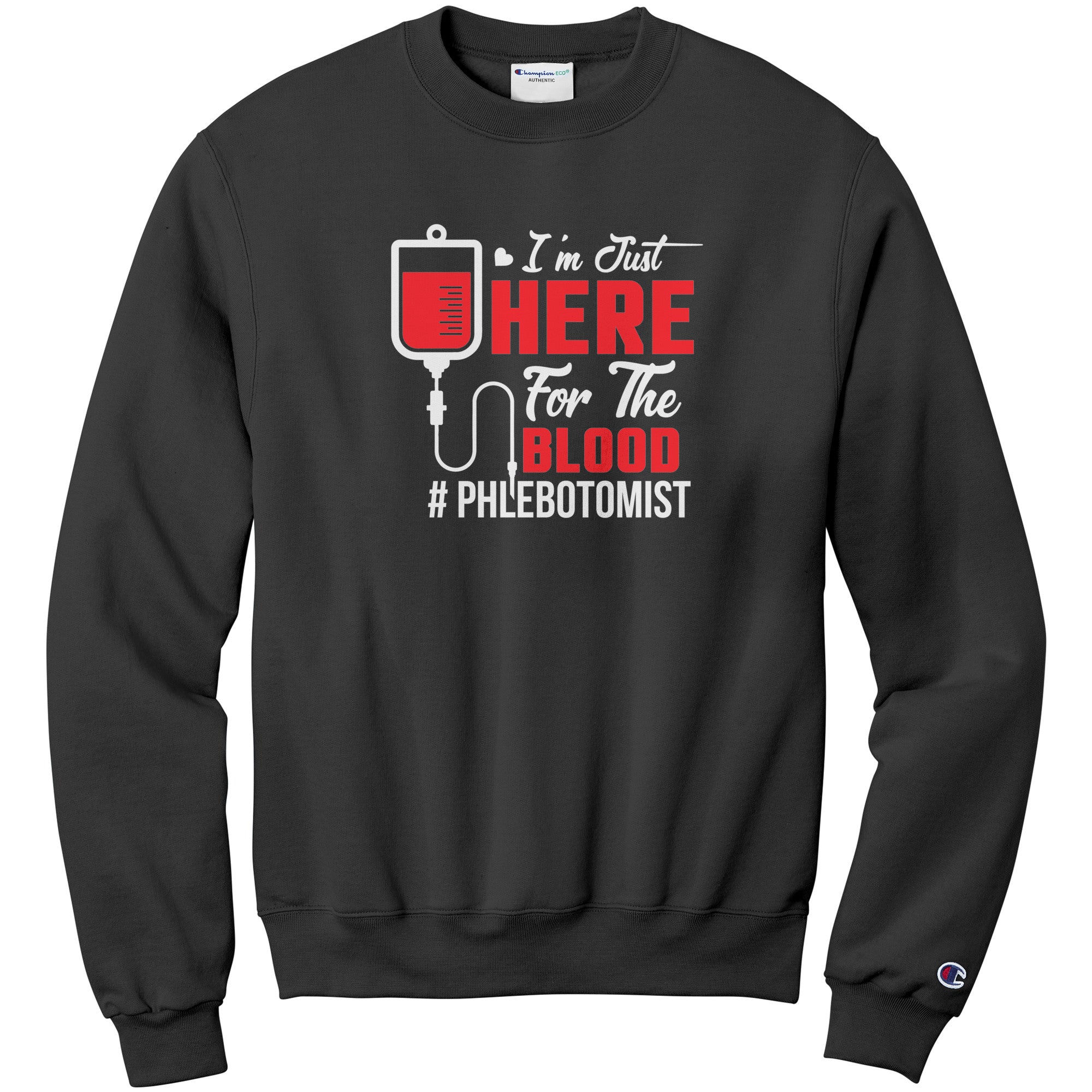Champion Phlebotomist Sweatshirt - Stay Comfortable and Stylish on the Job