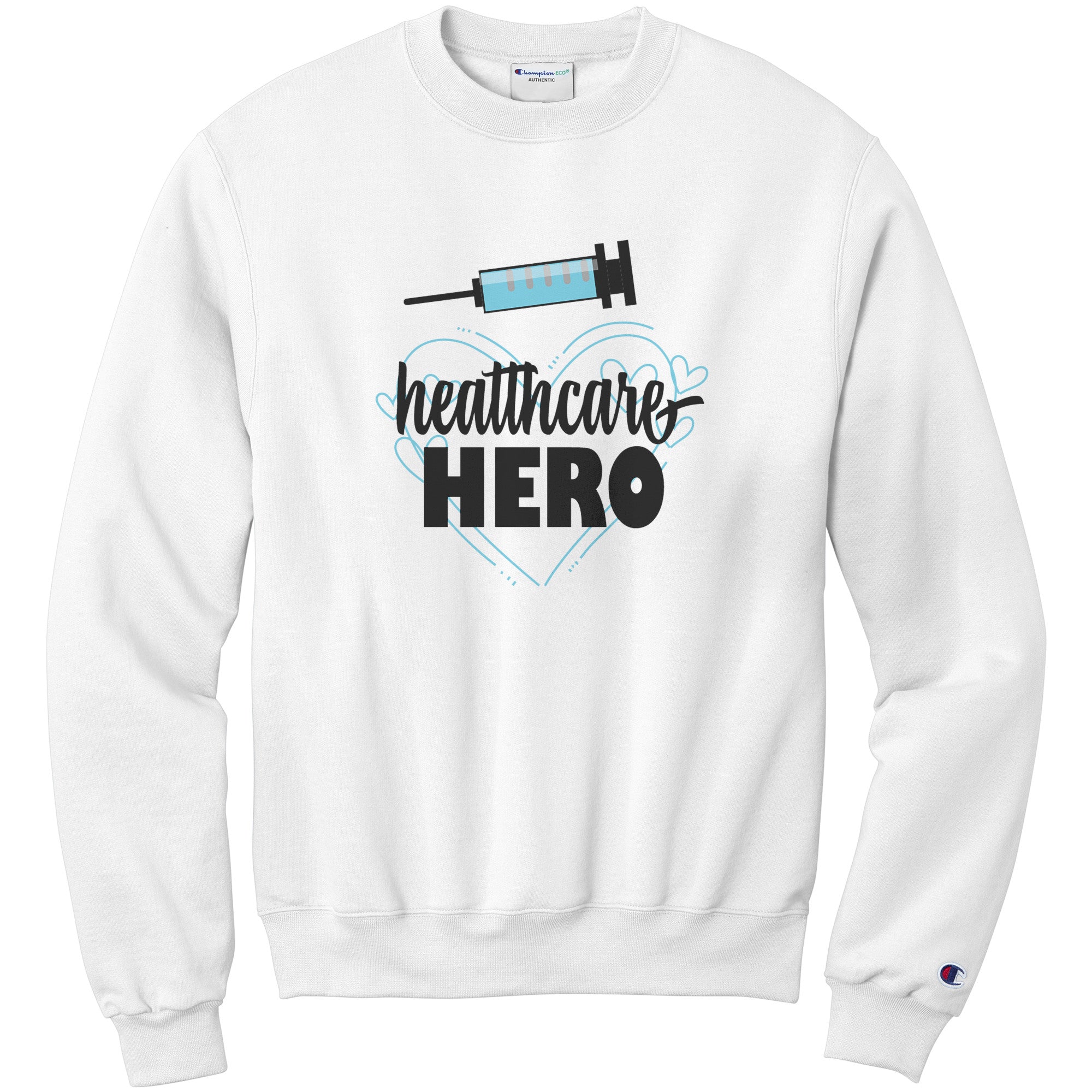 Champion Sweatshirt - Healthcare Hero with Light Blue Hearts and Needle Design