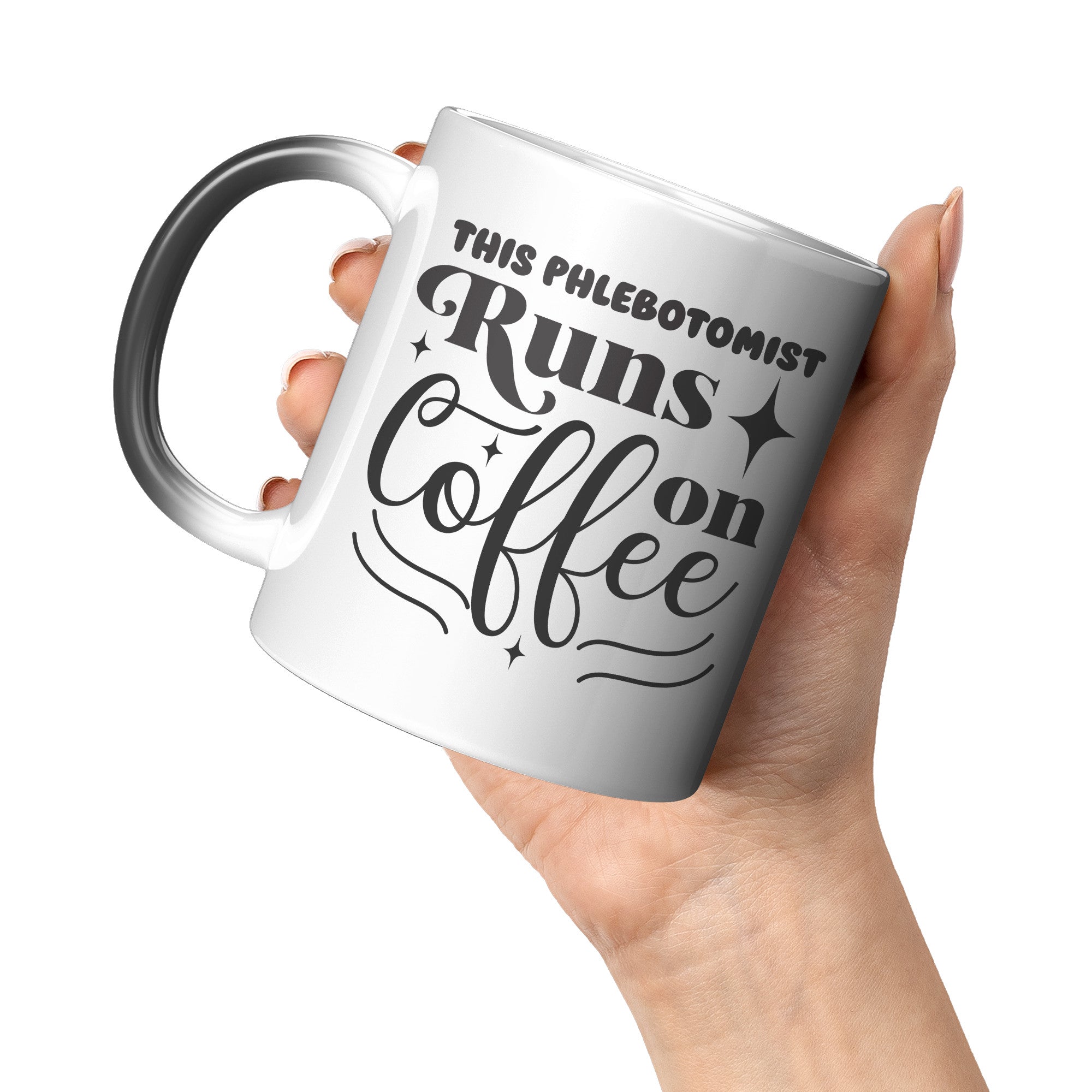 Coffee Alchemy: The 'This Phlebotomist Runs on Coffee' 11oz Magic Mug